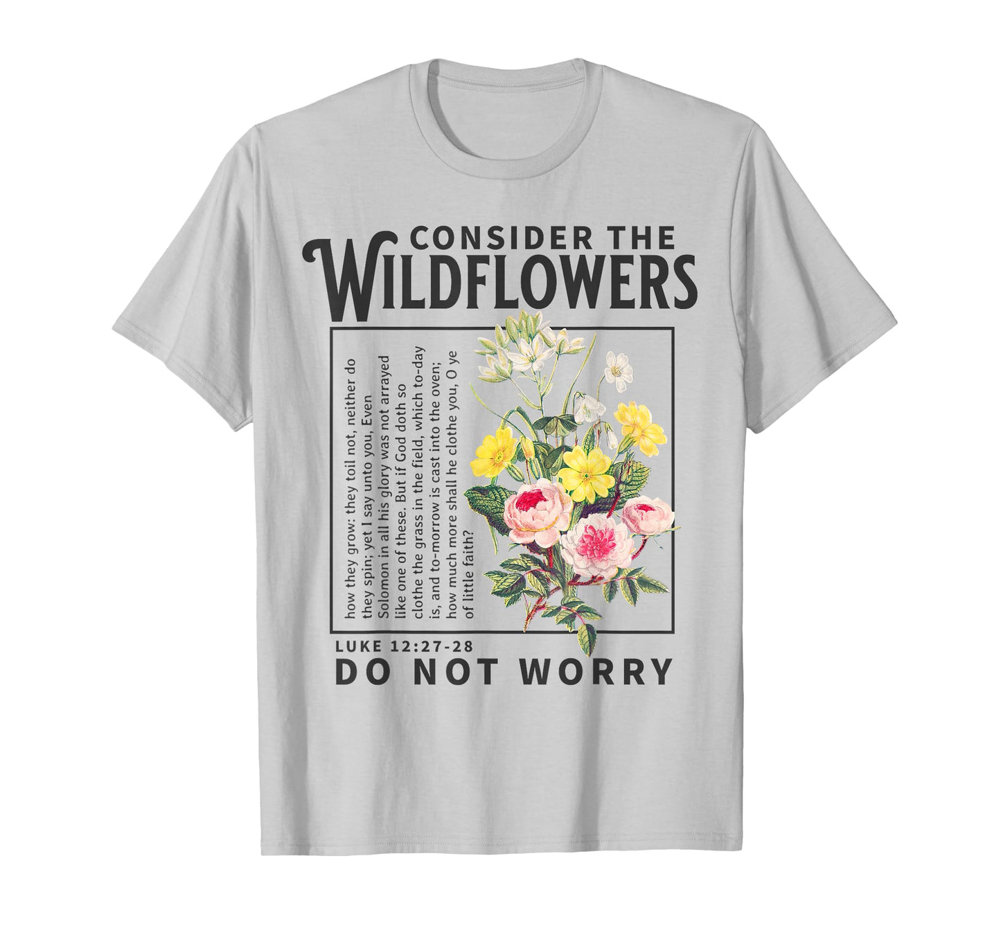 Consider the Wildflowers Christian Bible Scripture Luke Boho T-Shirt