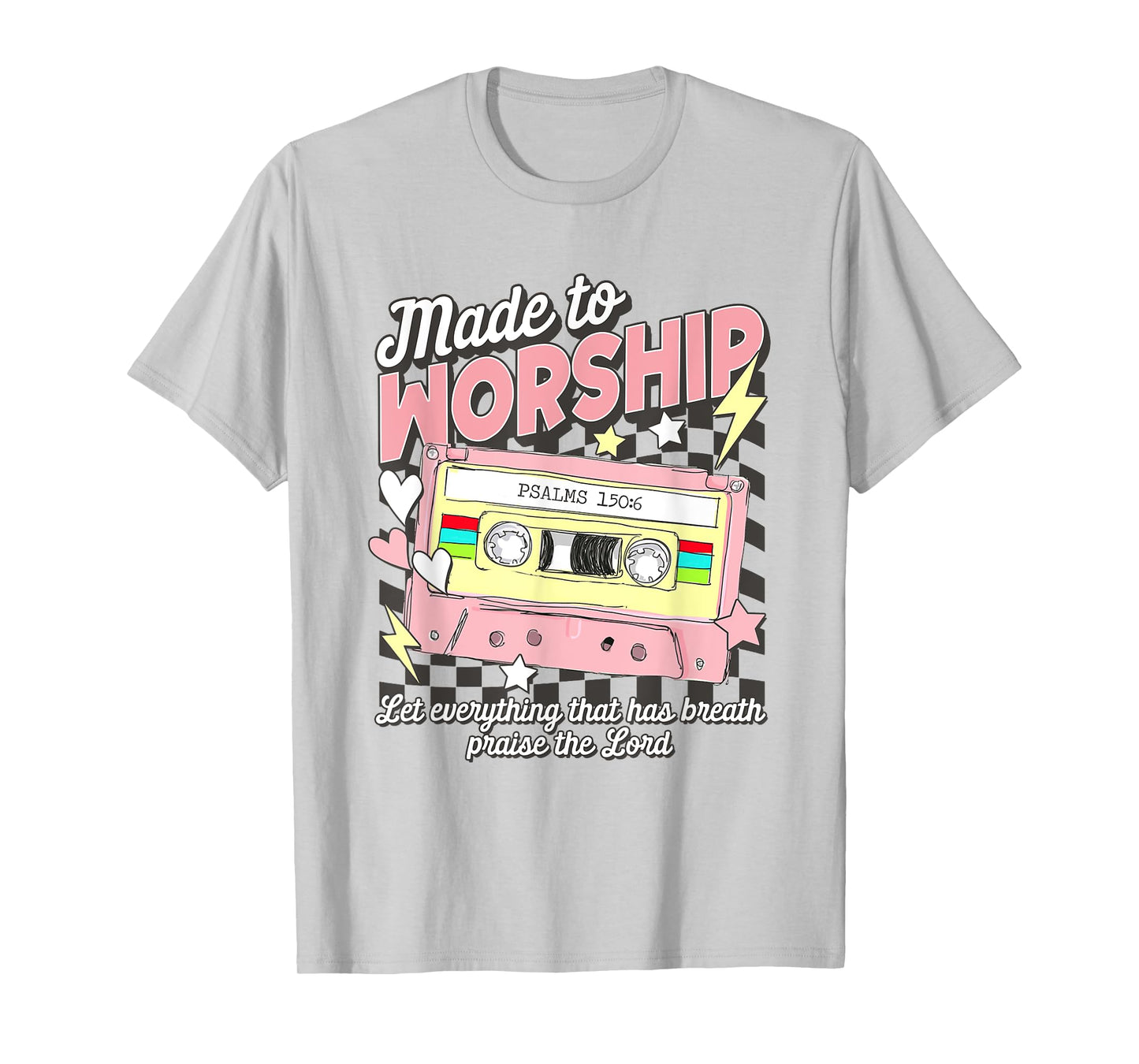 Made To Worship Scripture Bible Verse Christian Jesus Faith T-Shirt