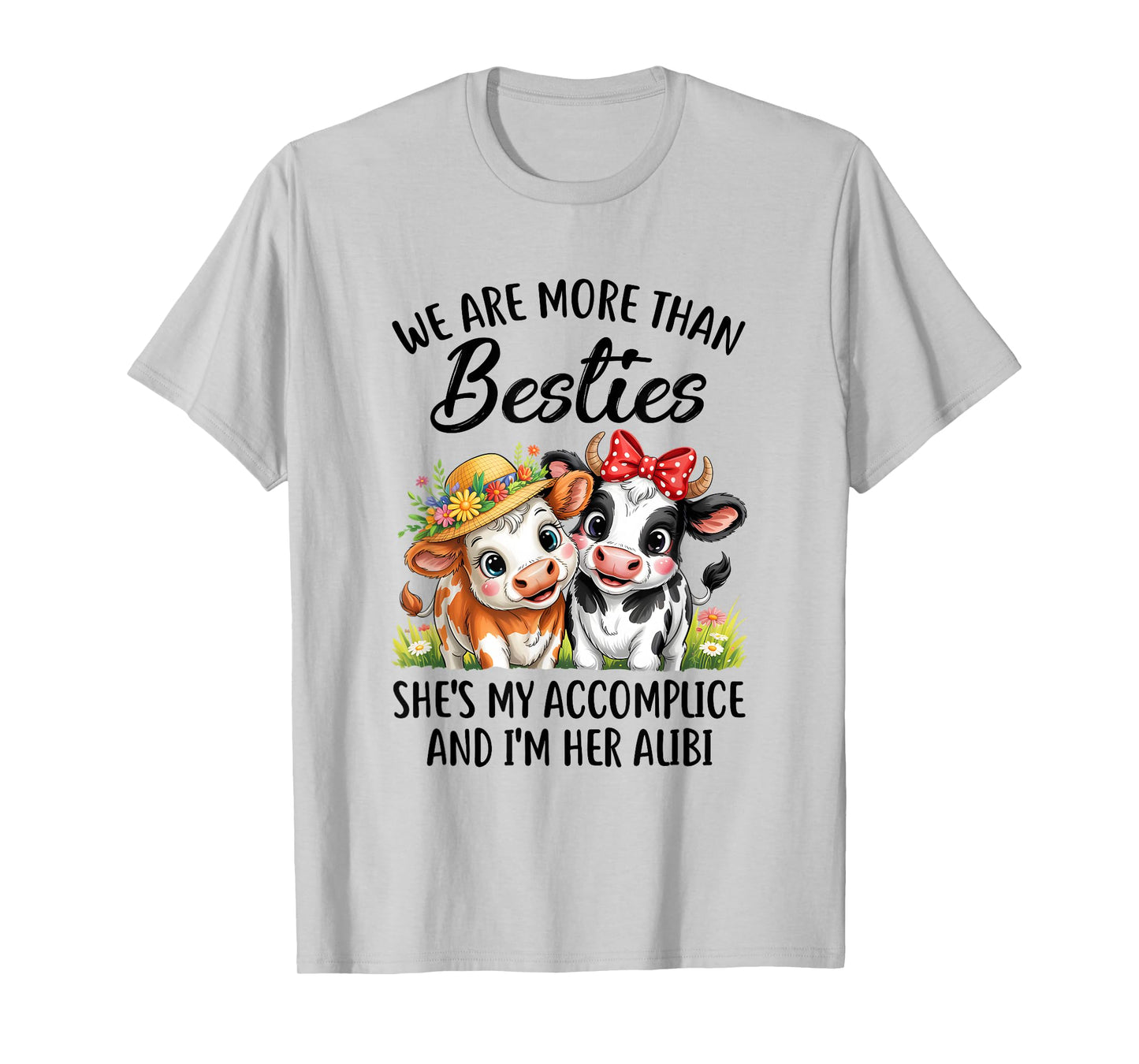 Cute Cow We Are More Than Besties Funny Friends Girls Women T-Shirt