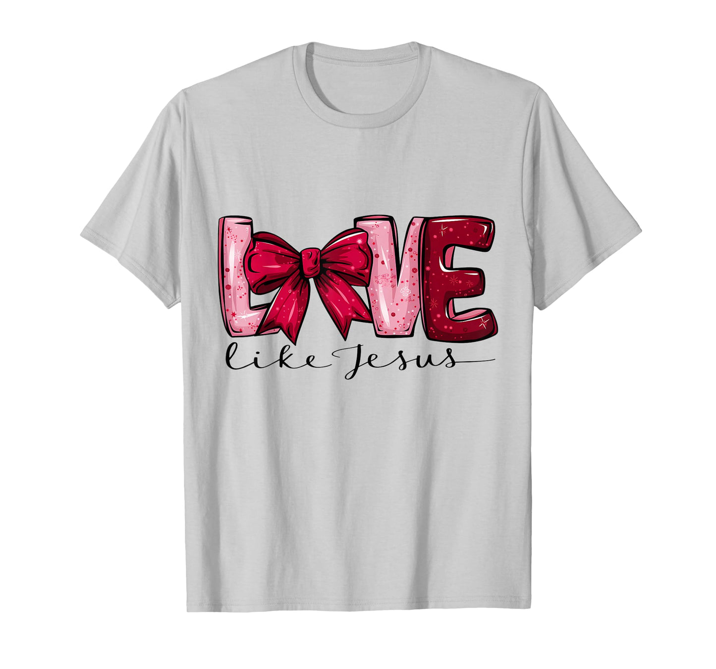 Love Like Jesus Valentine’s Day Women Coquette Bow T-Shirt