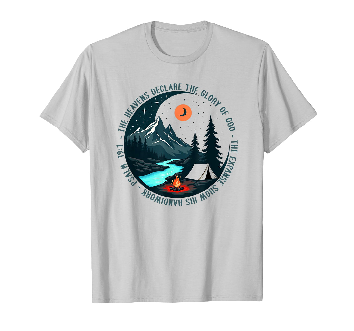 The Heavens Declare The Glory Of God Psalm 19:1 T-Shirt