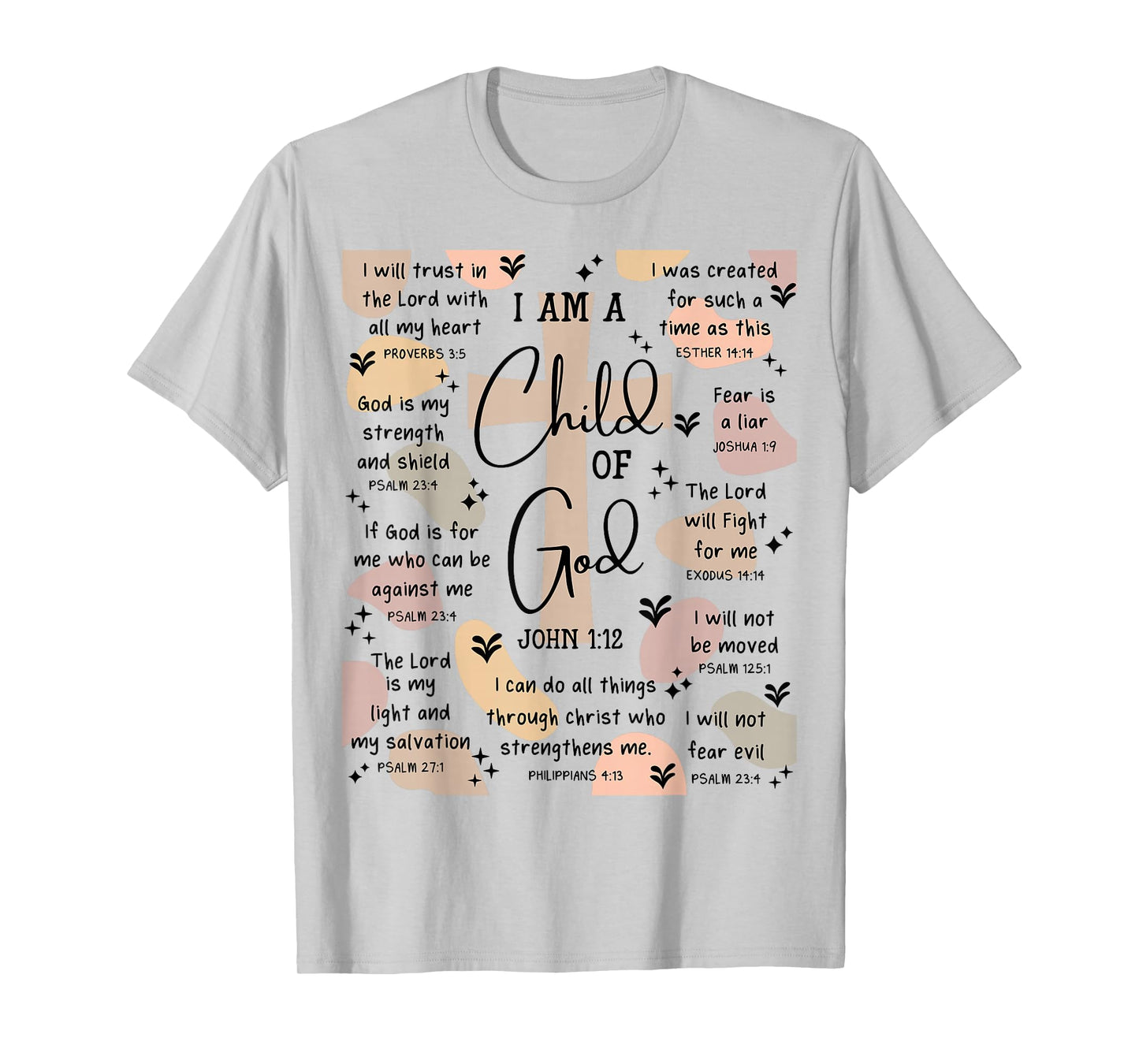 I Am A Child of God Bible Verse Religious Christian Gifts T-Shirt
