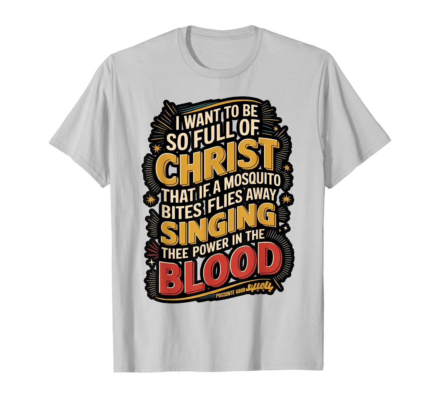 Power in The Blood Religious Humorous Patriotic T-Shirt