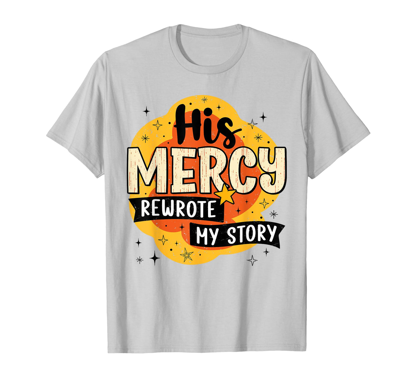 His Mercy Rewrote My Story Christian Faith Boho Christian T-Shirt