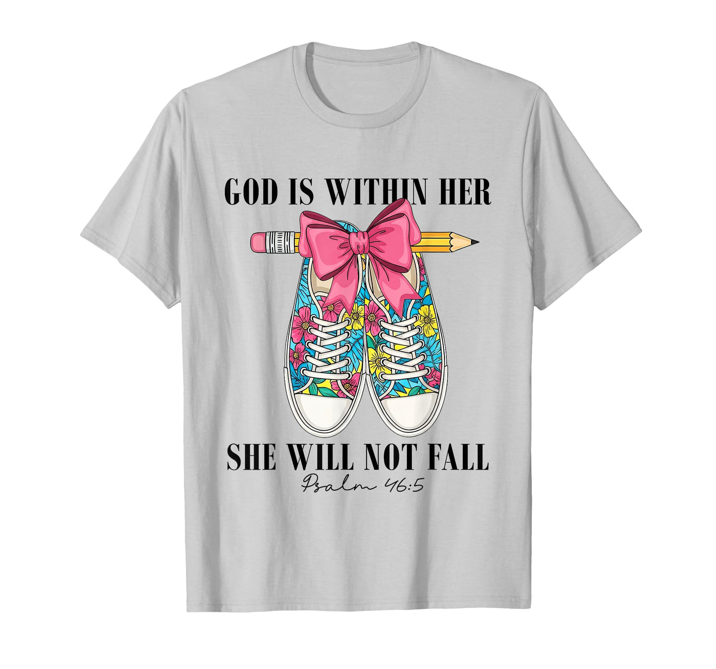 God is Within Her She Will Not Fall Christian Back to School T-Shirt