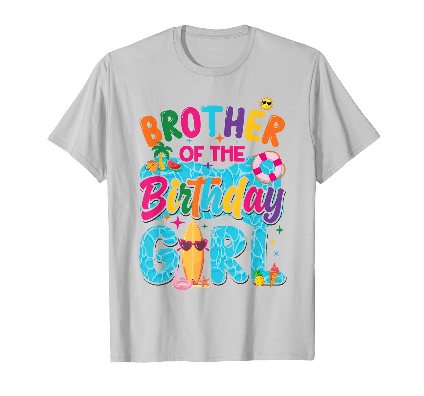 Brother Of The Birthday Girl Pool Party Beach Family T-Shirt
