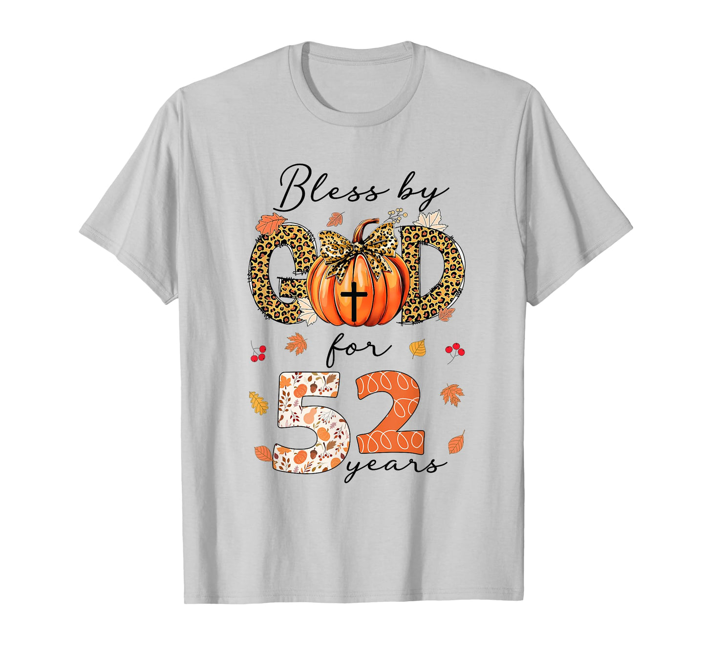 Blessed By God For 52 Years Old Woman Leopard Bow Pumpkin T-Shirt