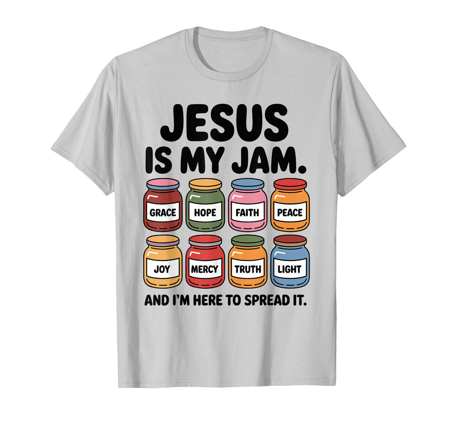 Jesus is My Jam and I'm Here to Spread It T-Shirt