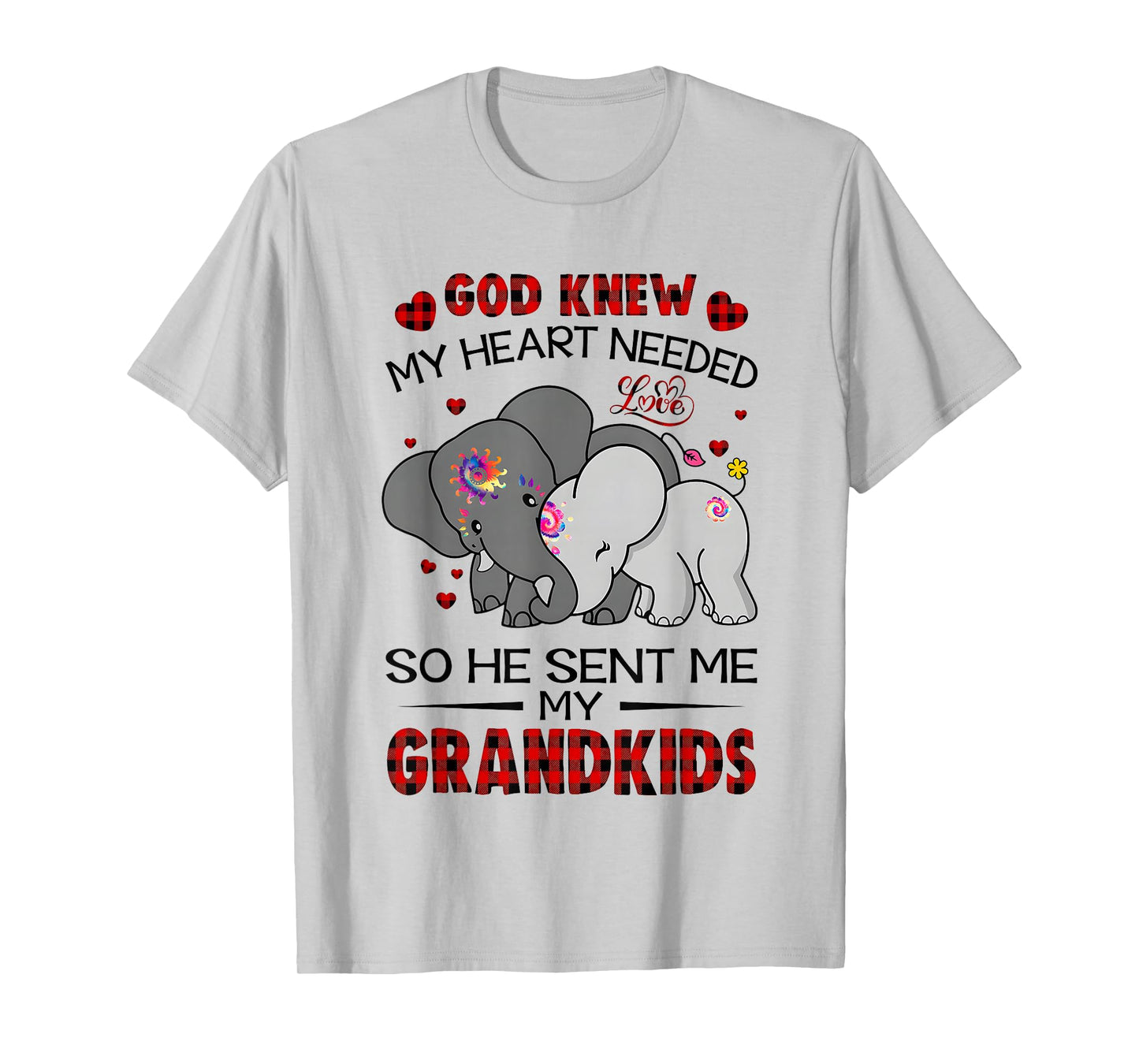 God Knew My Heart Needed Love So He Sent Me My Grandkids T-Shirt