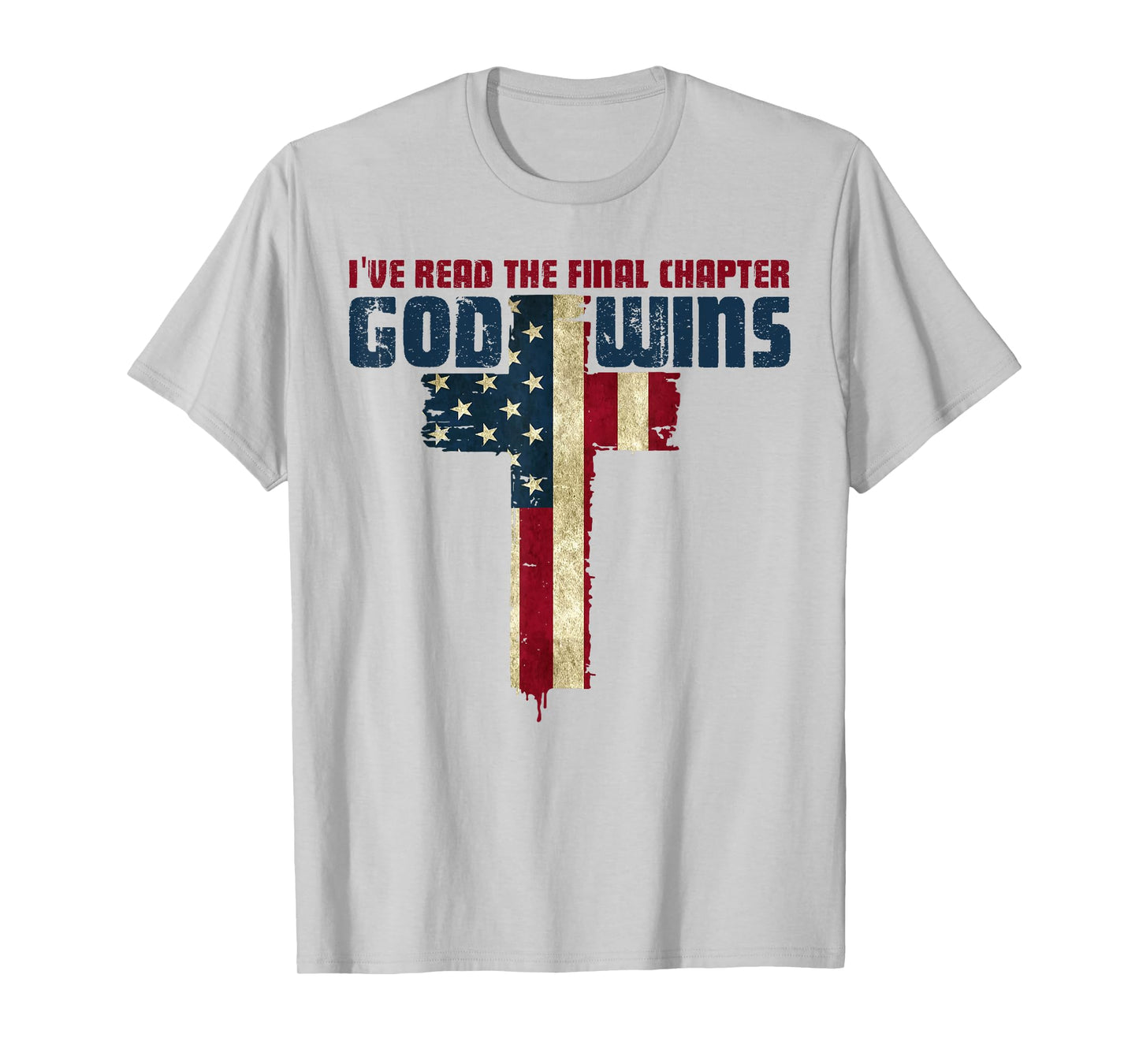 I've Read the Final Chapter God Wins Christian Faith Cross T-Shirt