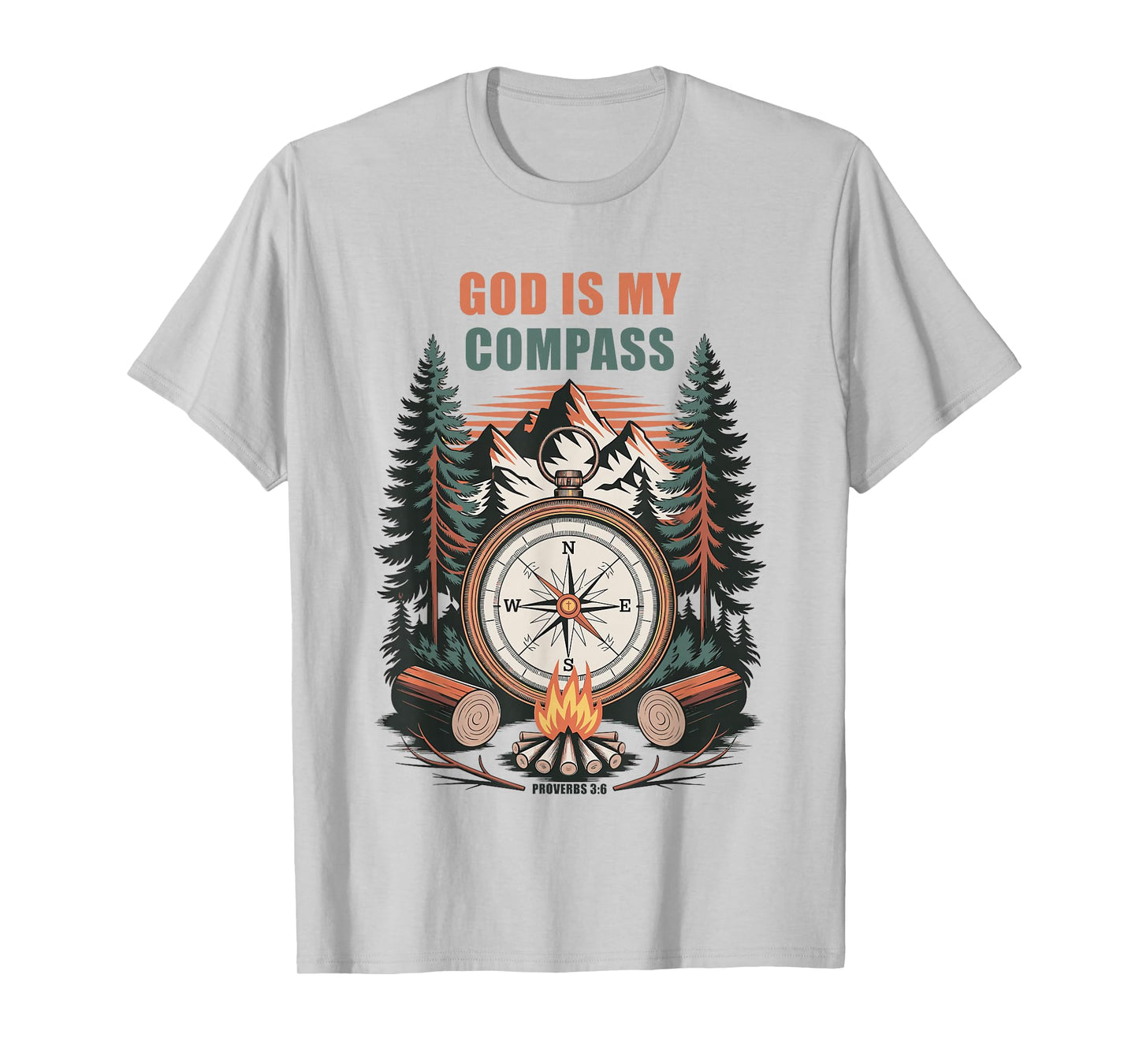 GOD is My Compass – Proverbs 3:6 Christian Faith Camping T-Shirt