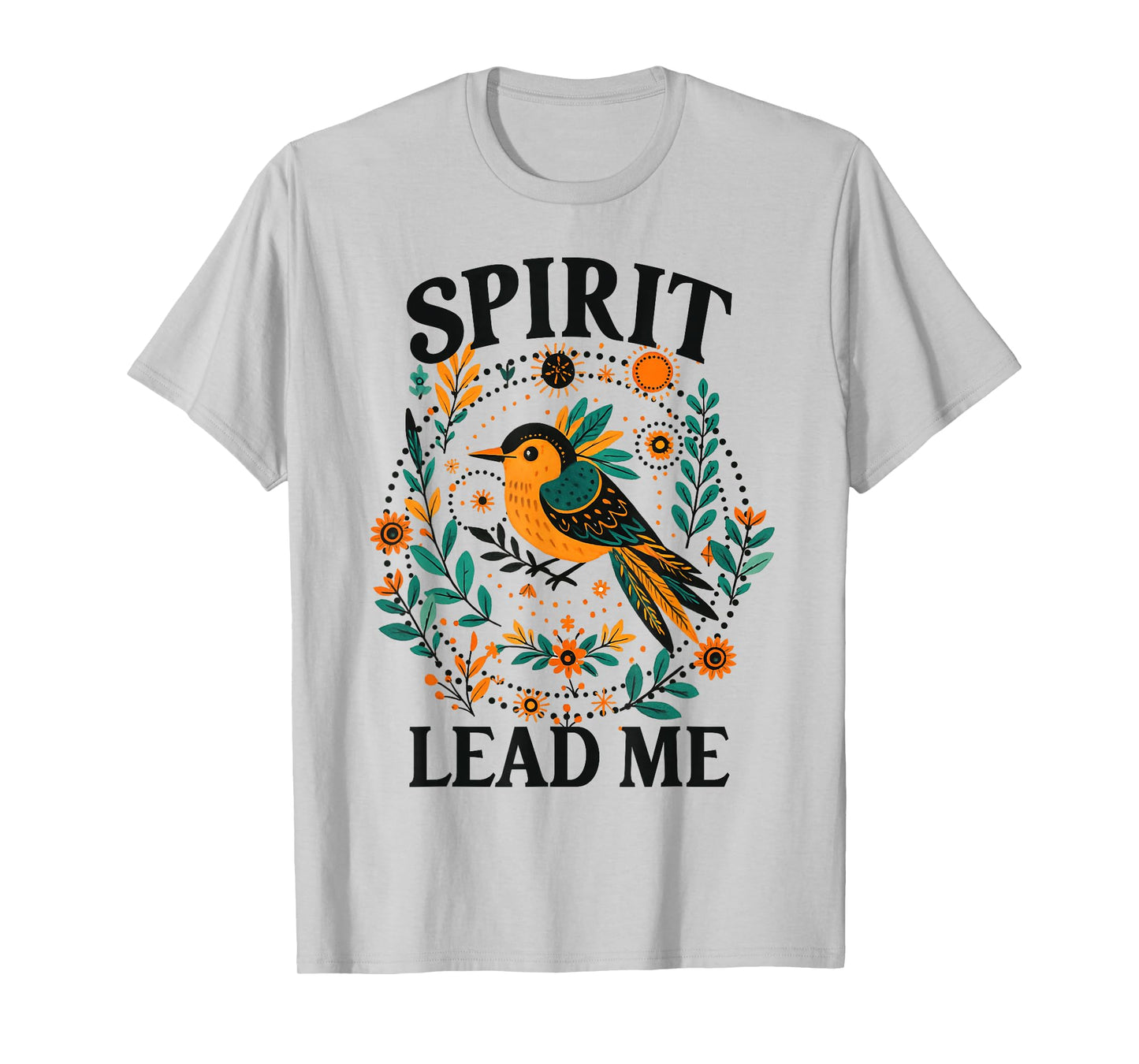 Christian Faith Jesus God Lover Religious Spirit Leads Me T-Shirt