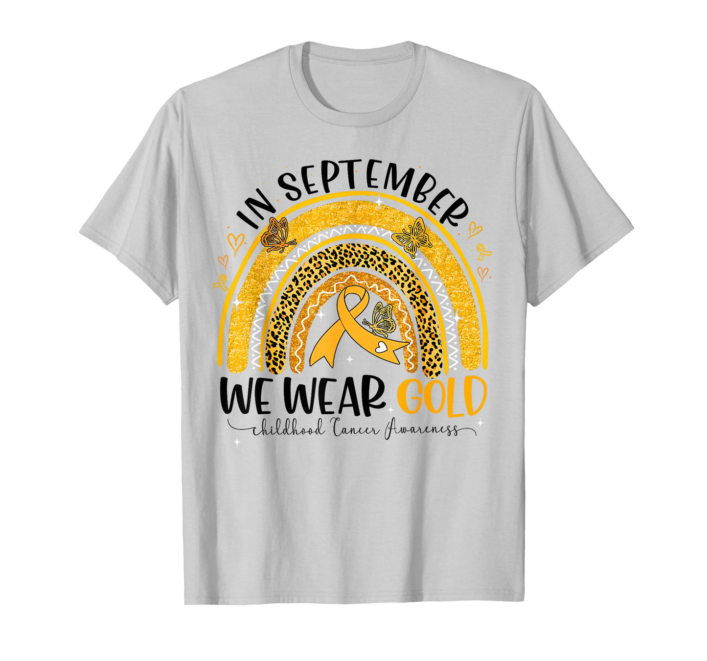 In September We Wear Gold Rainbow Childhood Cancer Awareness T-Shirt