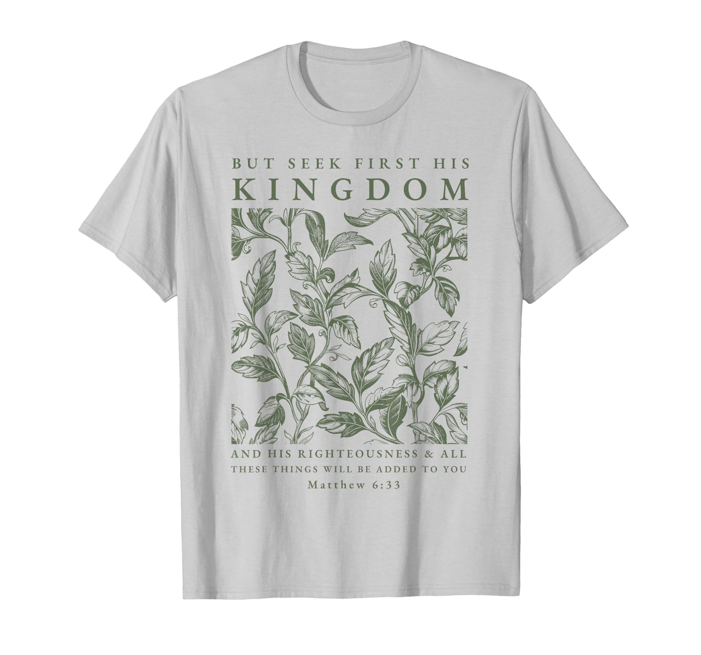 Seek First His Kingdom, Christian T-Shirt