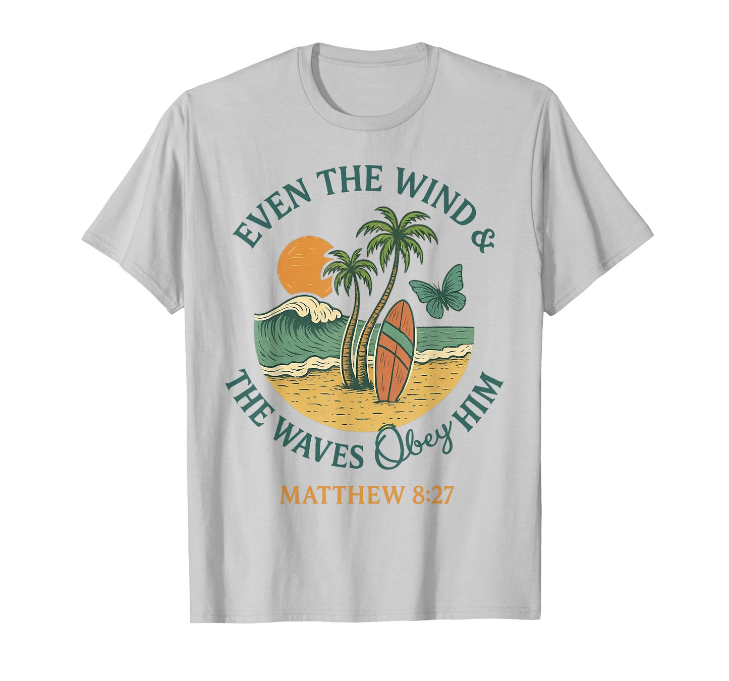 Even The Wind And The Waves Obey him Beach Sunset T-Shirt