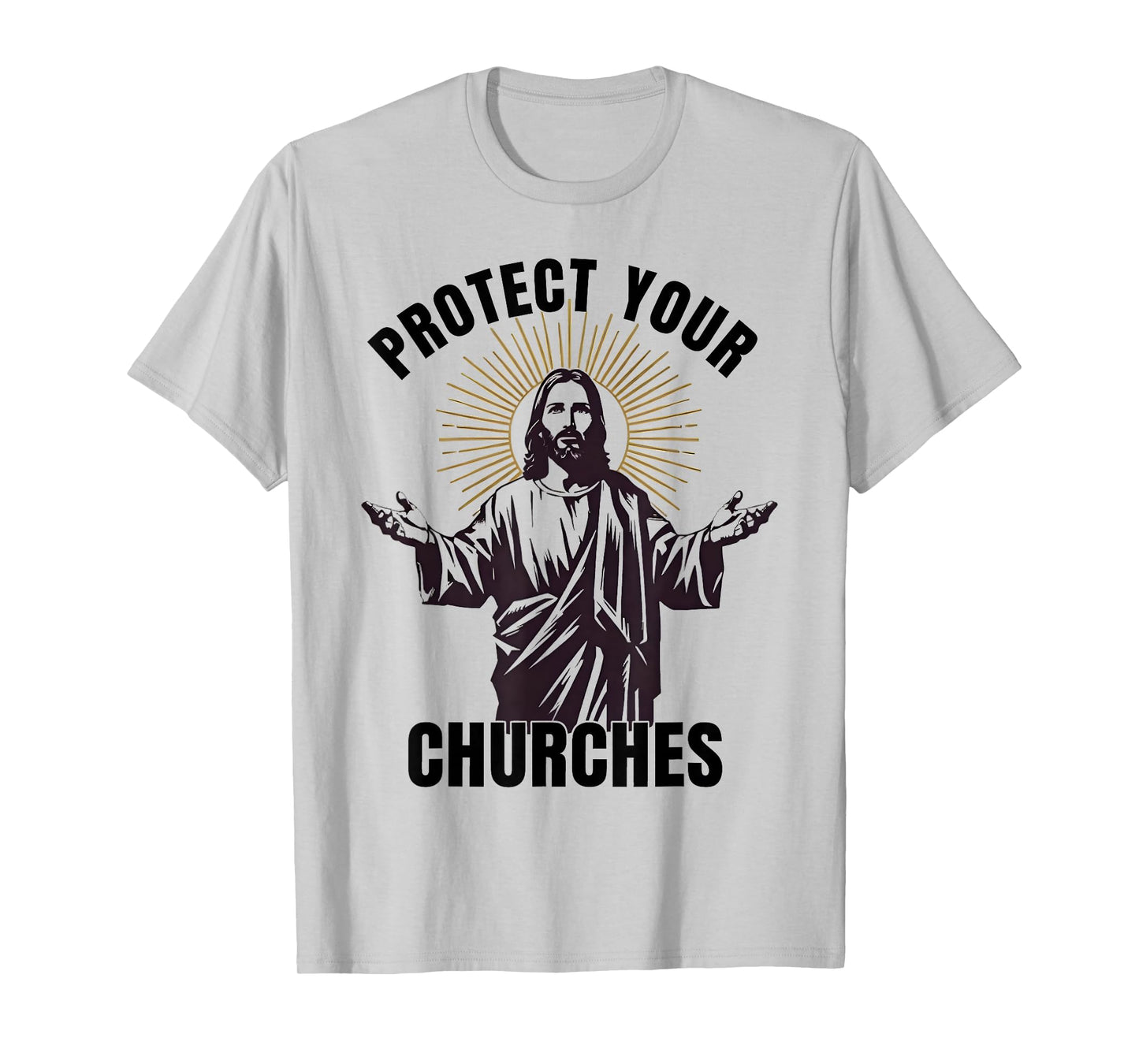 Protect Your Churches Religious Figure Faith Jesus Christian T-Shirt
