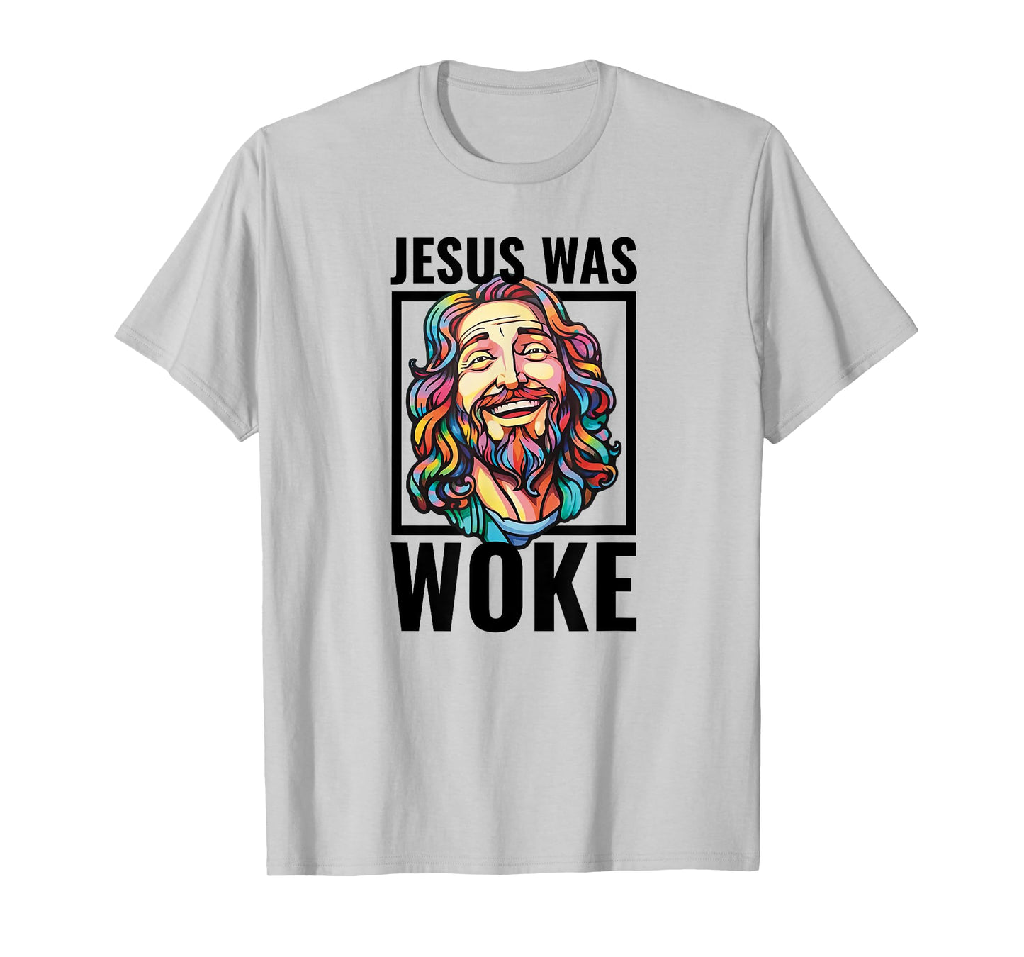 Jesus Was Woke Proud Liberal Christian Woke Democrat T-Shirt