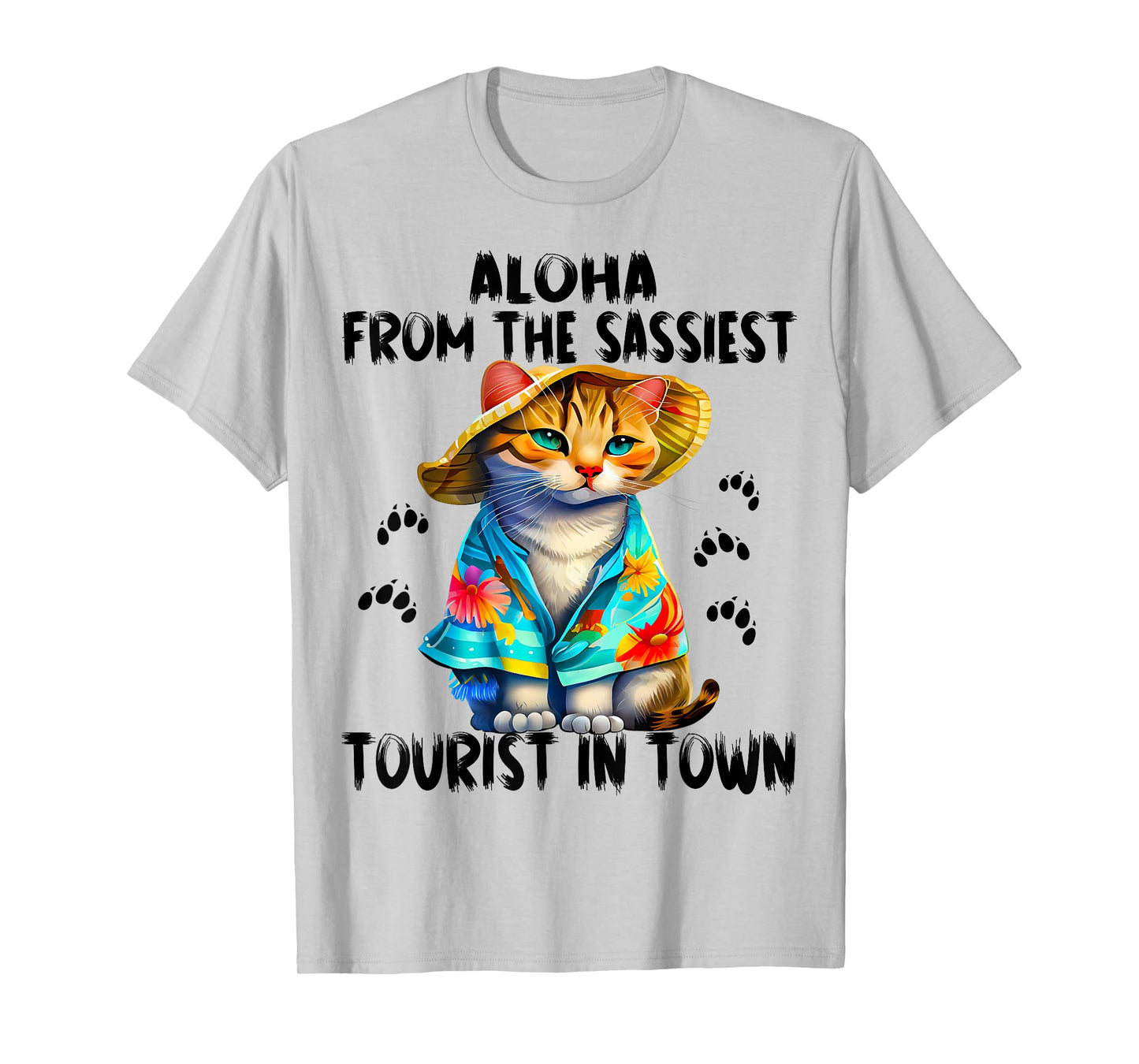 Aloha from the sassiest tourist in town.Funny Summer cats T-Shirt