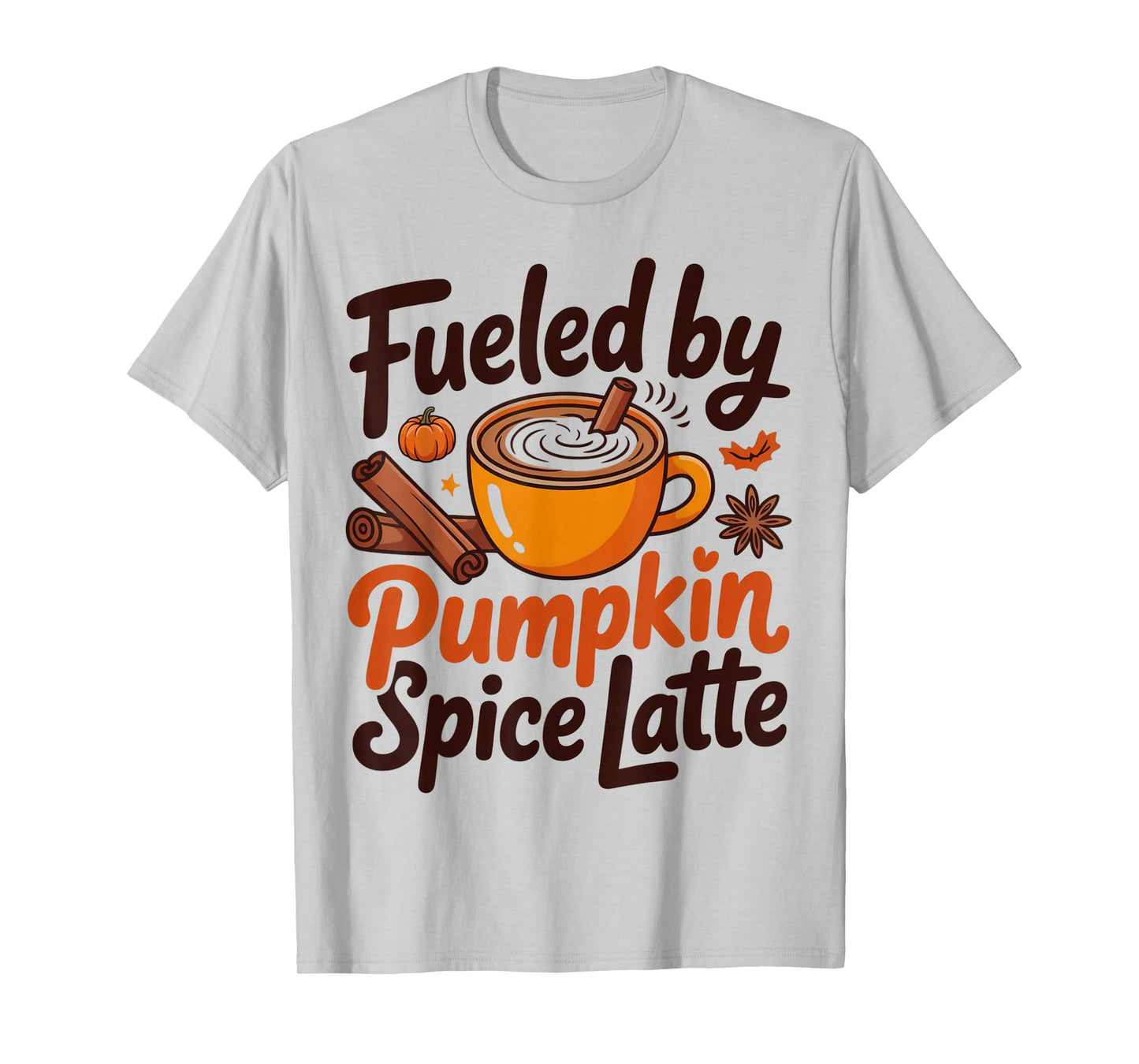 Funny Autumn Quote Fueled by Pumpkin Spice Latte Fall T-Shirt