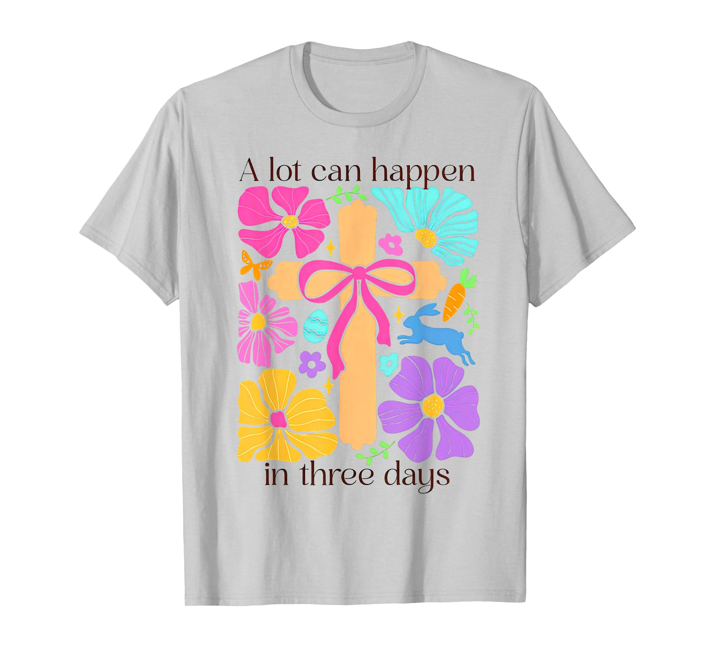 Boho Christian Easter Coquette Alot Can Happen in Three Days T-Shirt