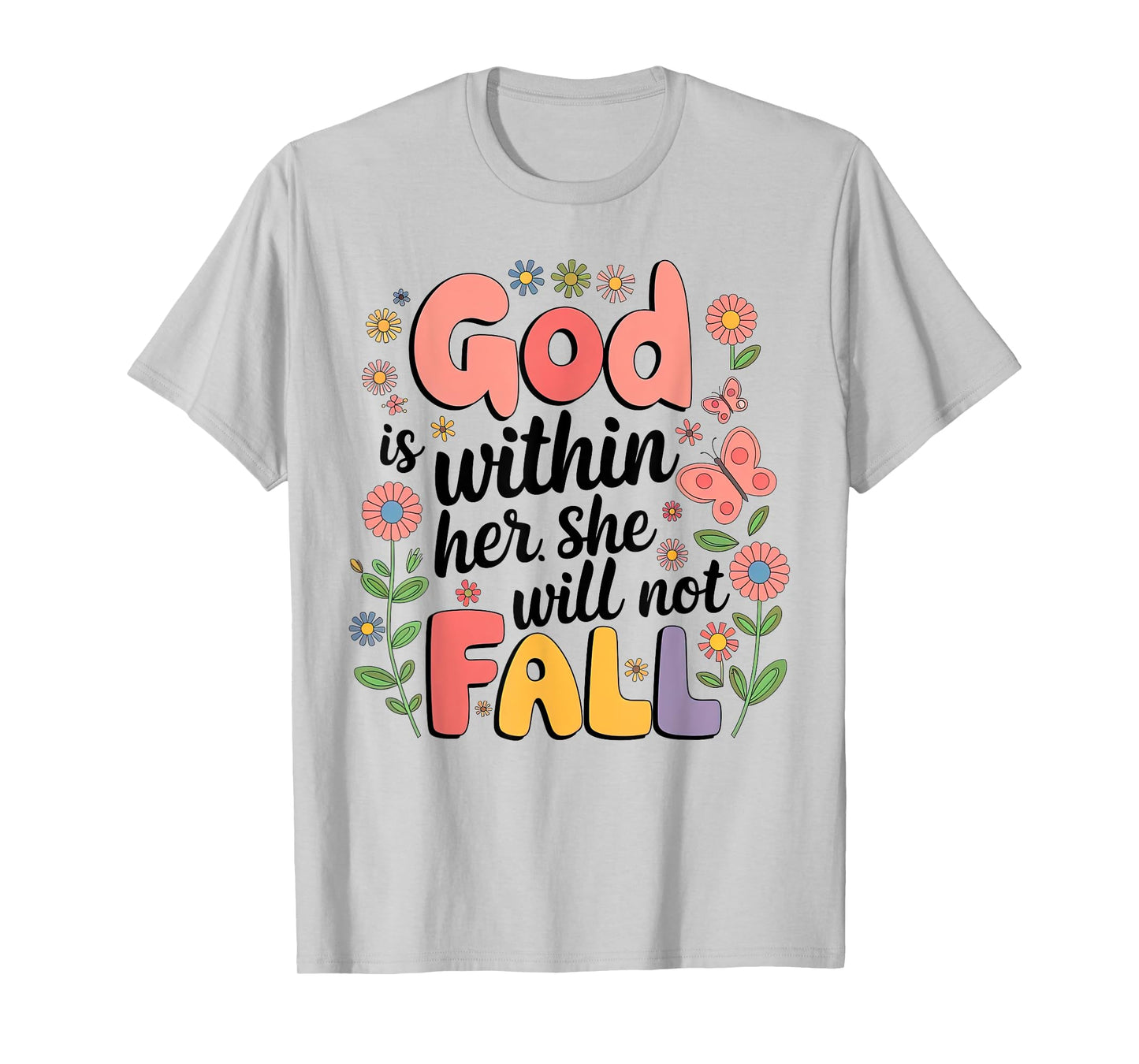 Groovy Christian Quote God Is Within Her She Will Not Fall T-Shirt