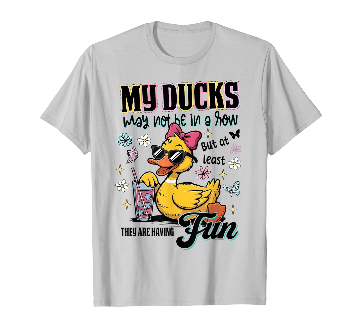 Silly Goose Duck Teacher Not In A Row They Are Having Fun T-Shirt