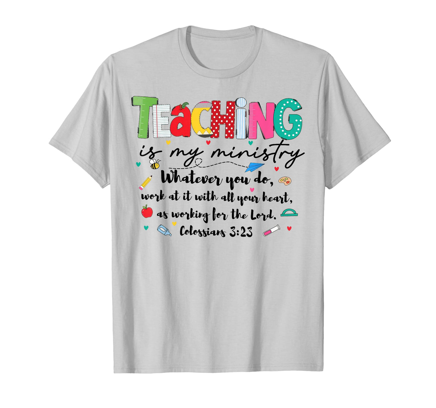 Teaching is My Ministry God Christian Teacher Back to School T-Shirt