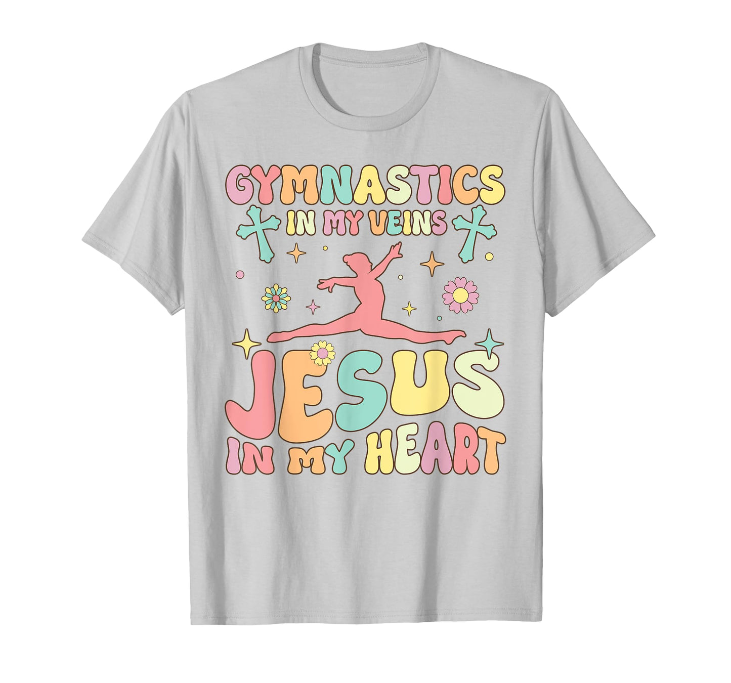 Gymnastics In Veins Jesus In My Heart Groovy Gymnast Acrobat T-Shirt