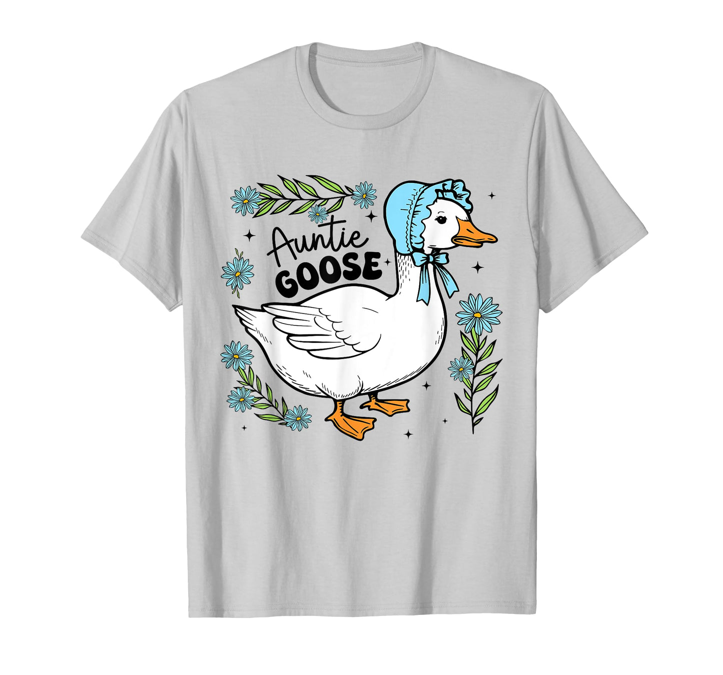 Floral Auntie Goose Cute Silly Goose Mother's Day Womens T-Shirt