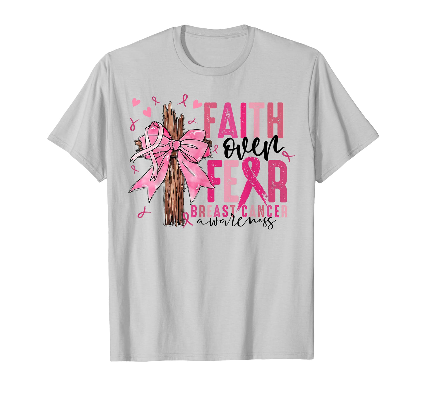 Faith Over Fear Coquette Bow Cross Christian Breast Cancer T-Shirt
