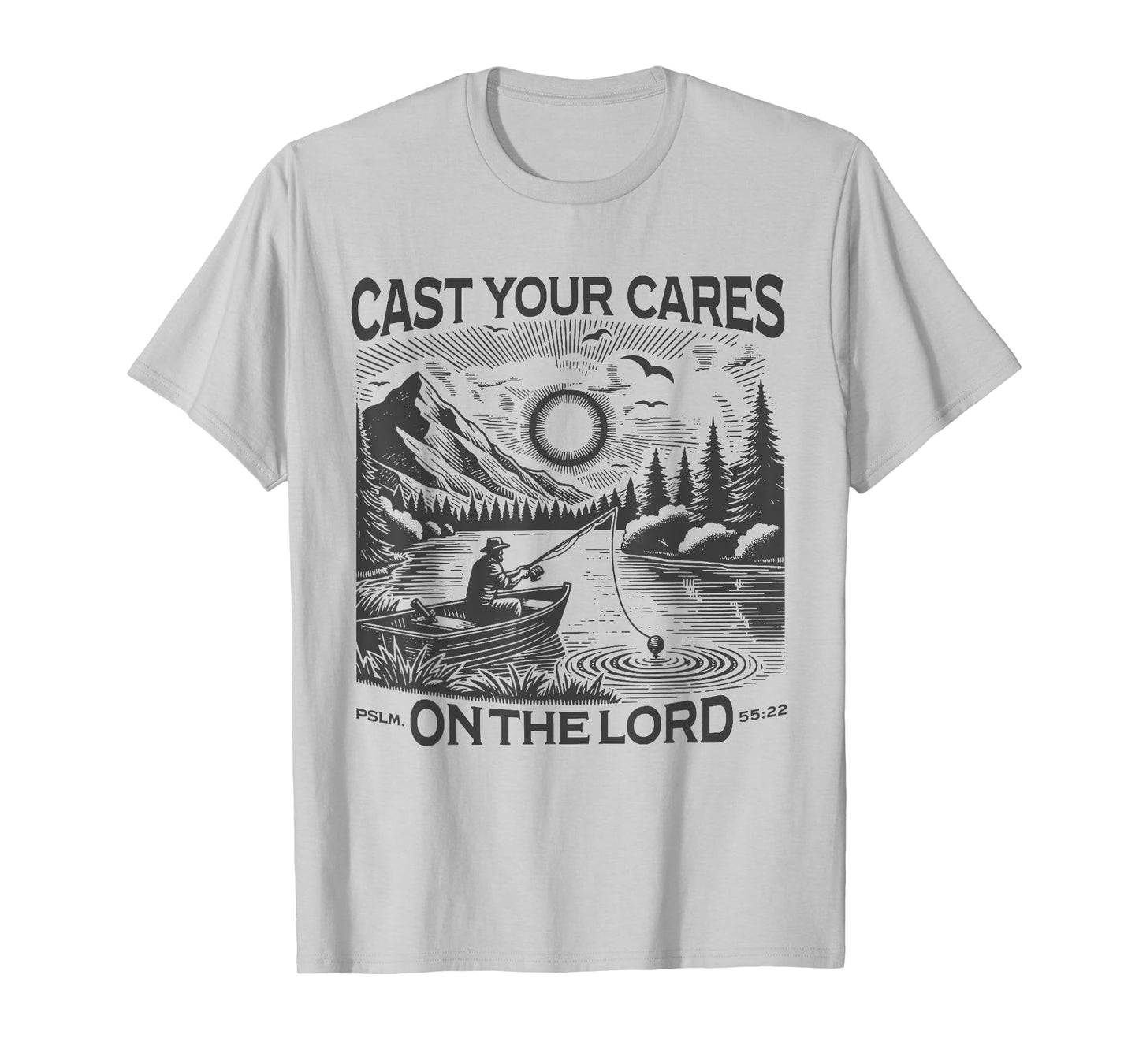 Cast Your Cares On The Lord Man Christian Fishing Fisherman T-Shirt