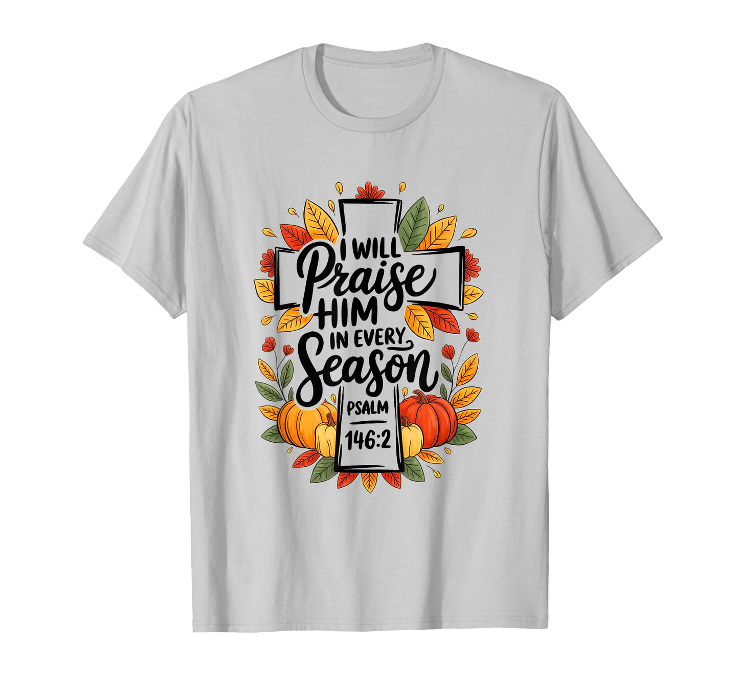 Fall Christian Cross Floral Autumn Pumpkin Bible Verse Faith T-Shirt