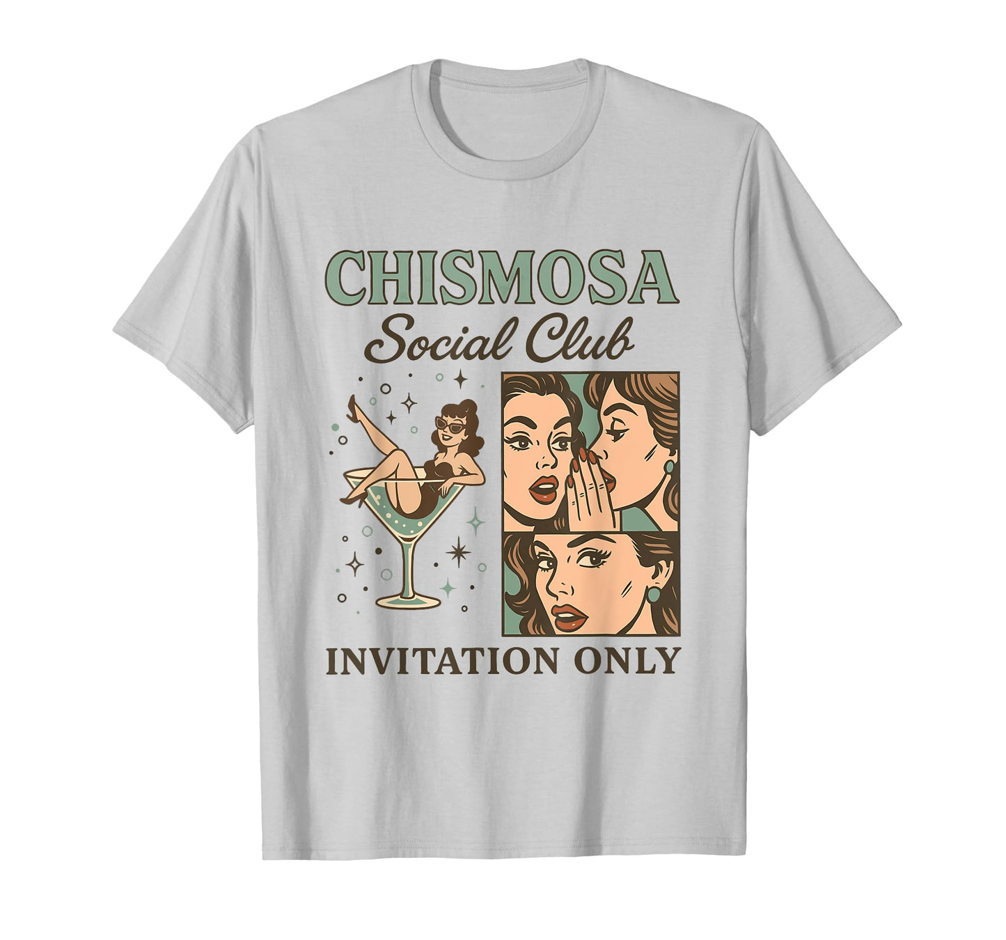 Chismosa Social Club By Invitation Only Design T-Shirt