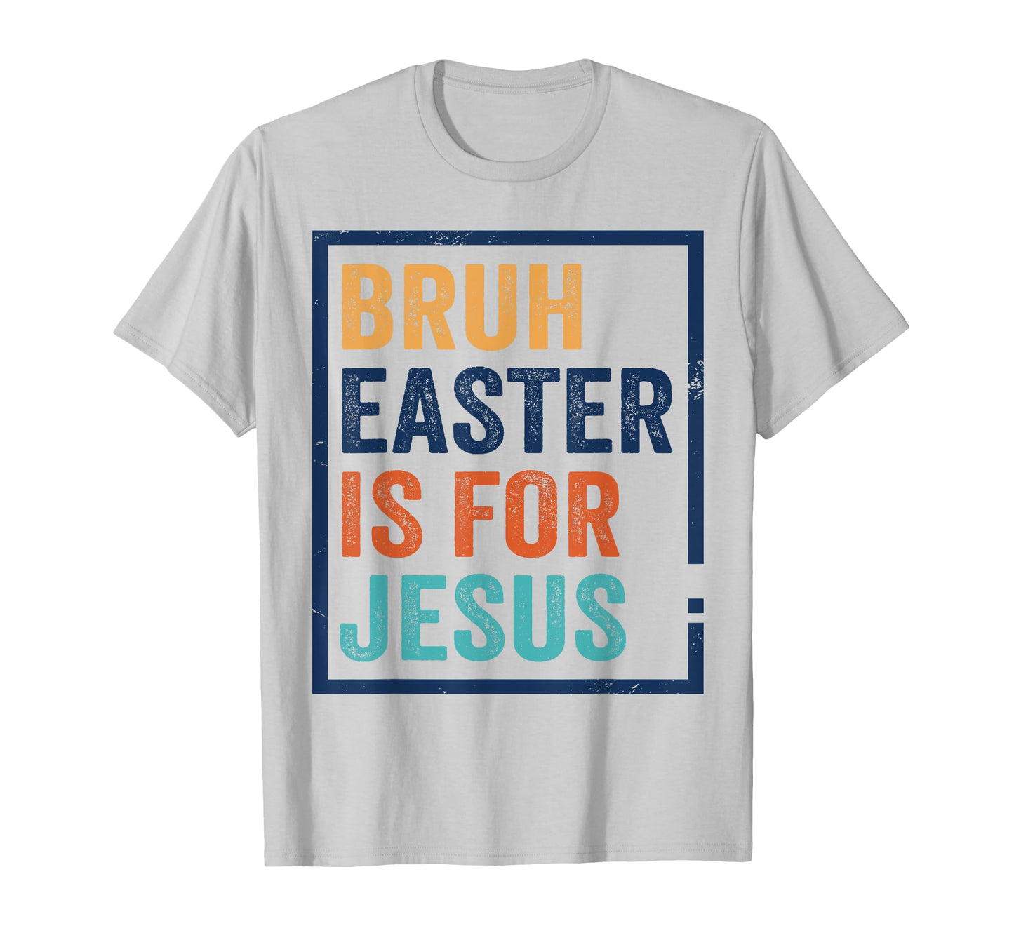 Bruh Easter is for Jesus Shirt T-Shirt