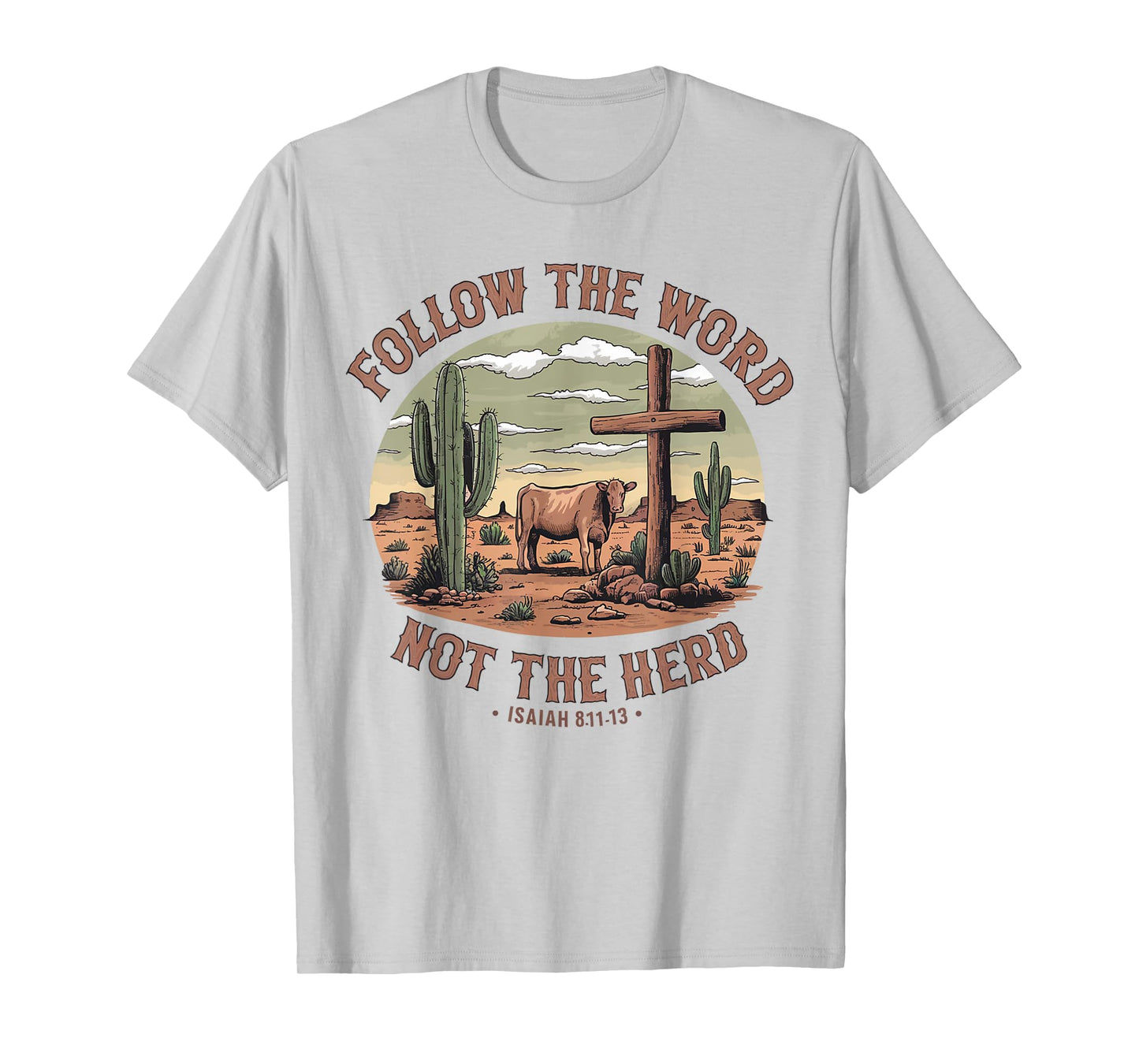 Follow The Word Not The Herd Isaiah 8:11-13 Christian Jesus T-Shirt
