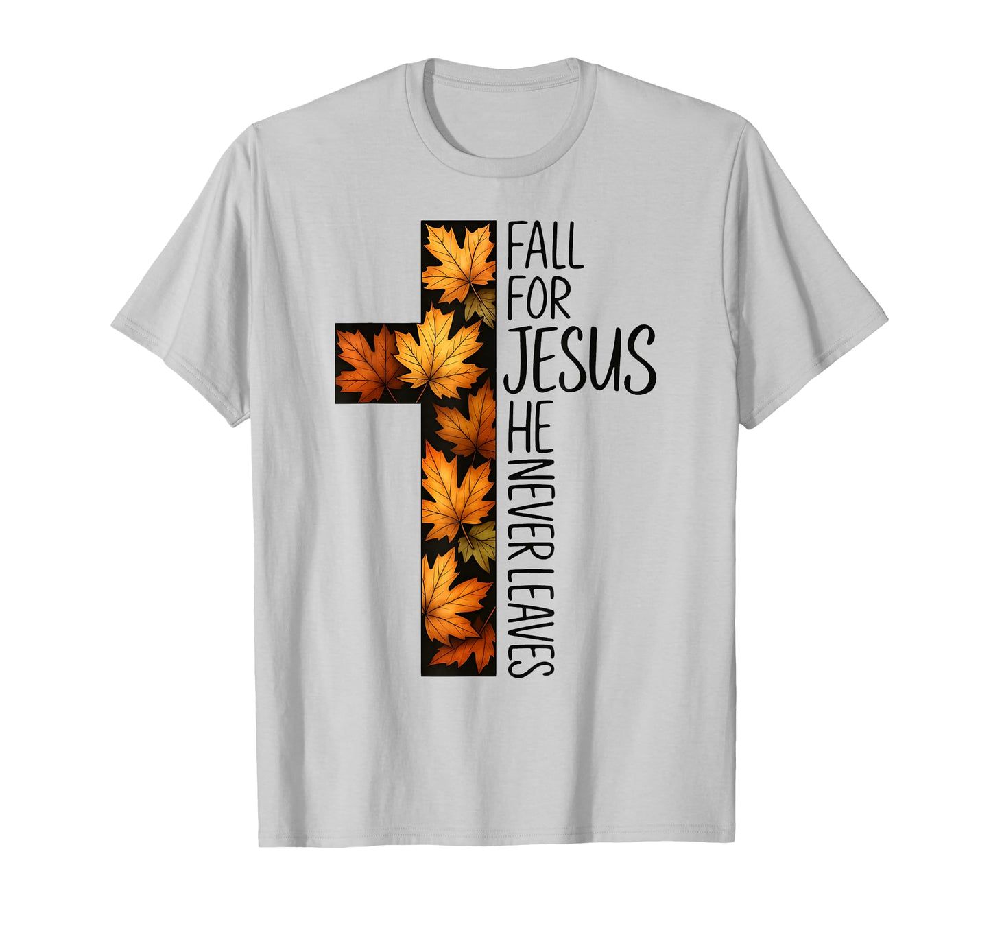Fall for Jesus He Never Leaves Autumn Cross Jesus Fall Retro T-Shirt