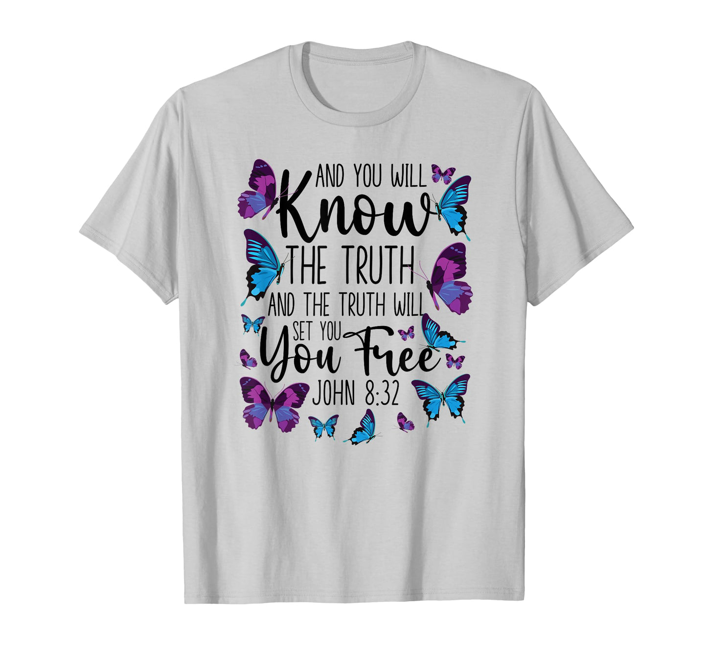 Christian Bible Verse Quote Butterfly John 8:32 T-Shirt