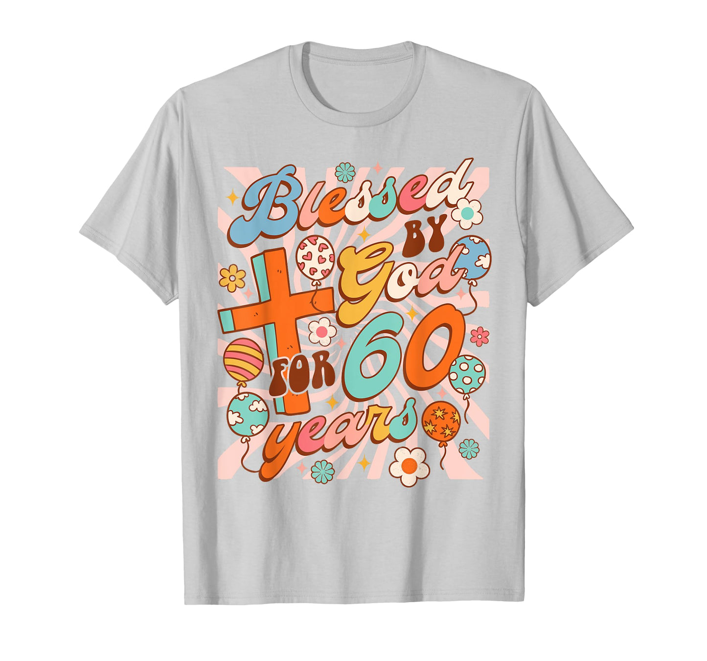 Christian 60th Birthday Party Blessed By God For 60 Years T-Shirt