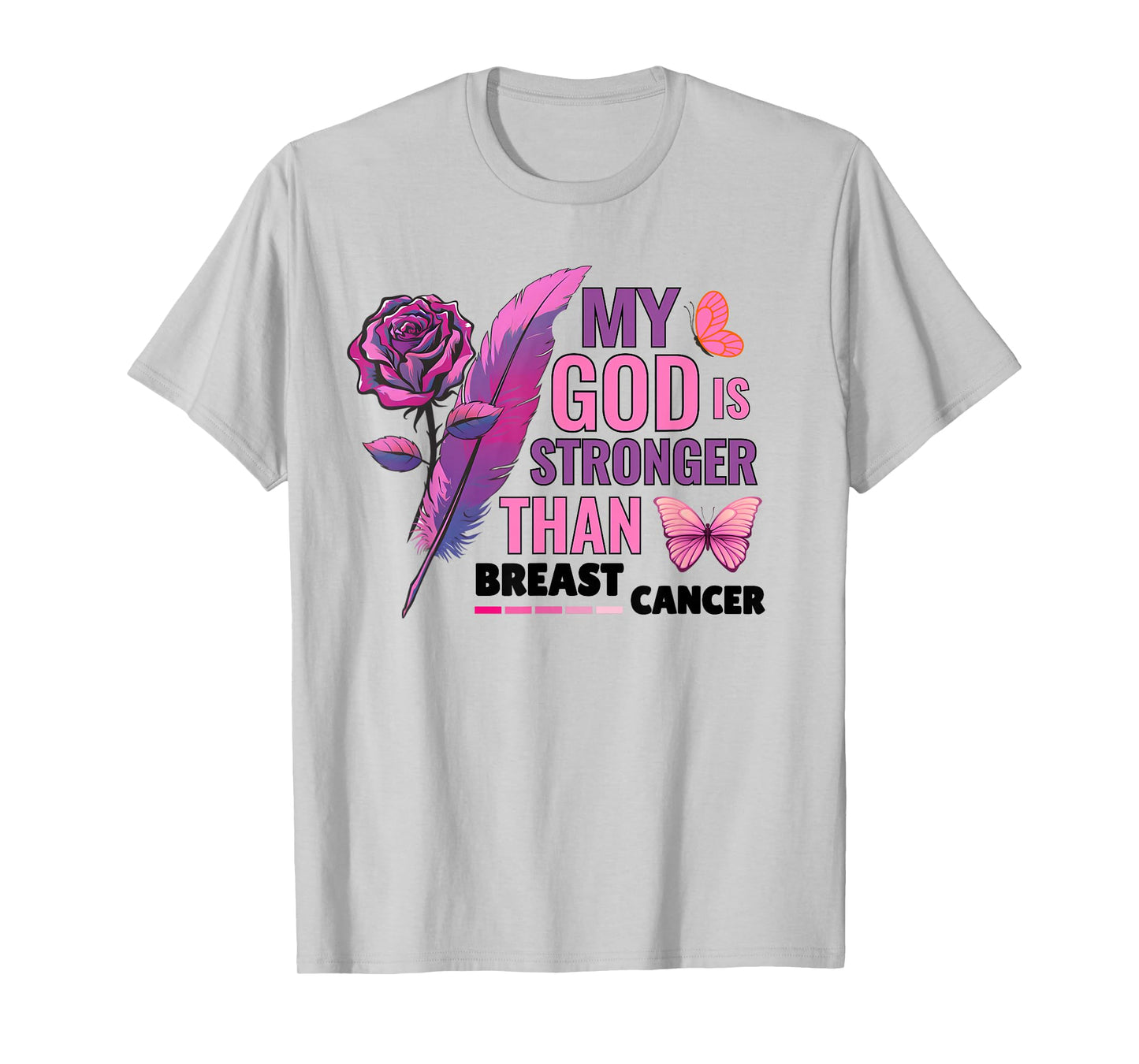 My Gods is Stronger Then Breast Cancer Awareness Flower Pink T-Shirt