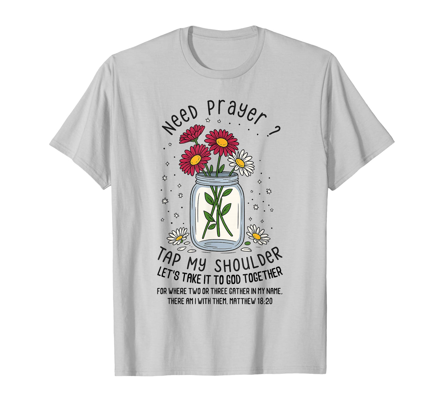 Christian Prayer Support Bible Verse Matthew 18:20 Pastor T-Shirt
