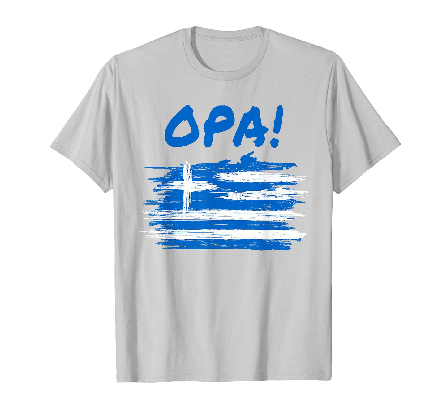 OPA! Funny Traditional Greek Party Quote & Flag of Greece T-Shirt