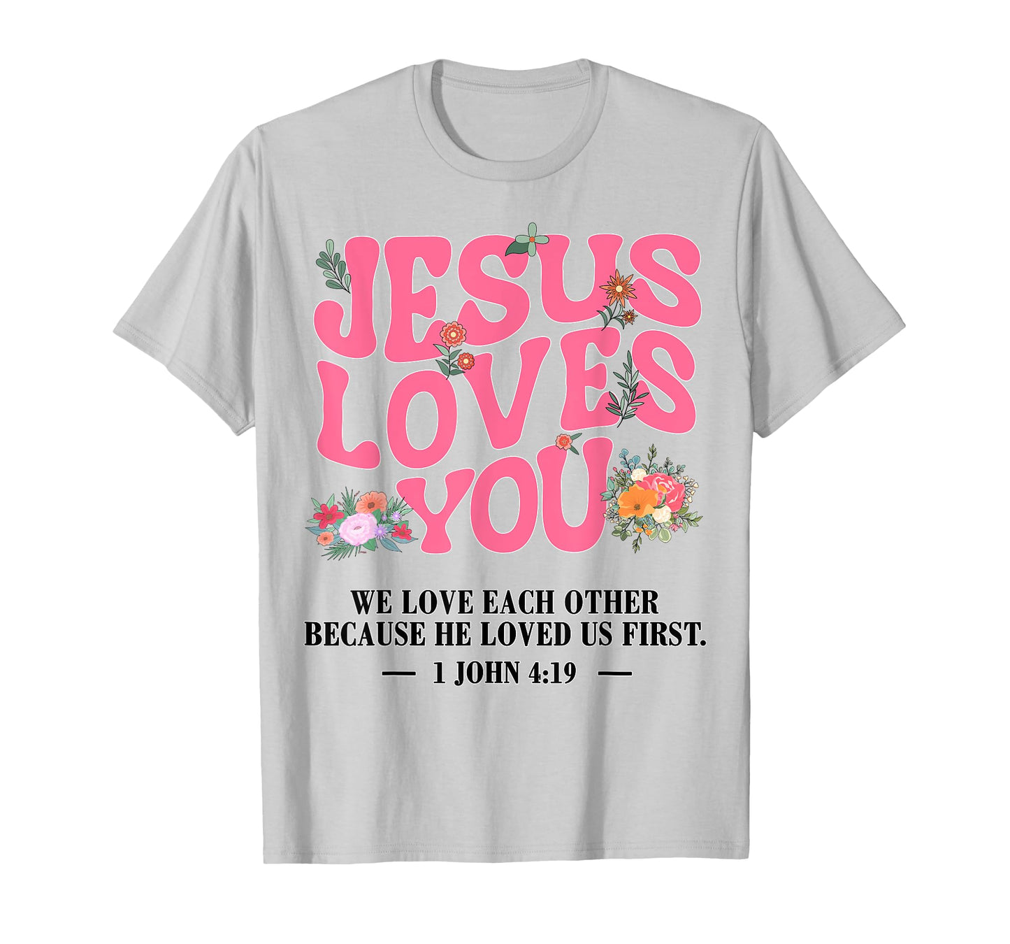 Toddler Jesus Loves You I Pink Christian God Sister Girl Mom T-Shirt