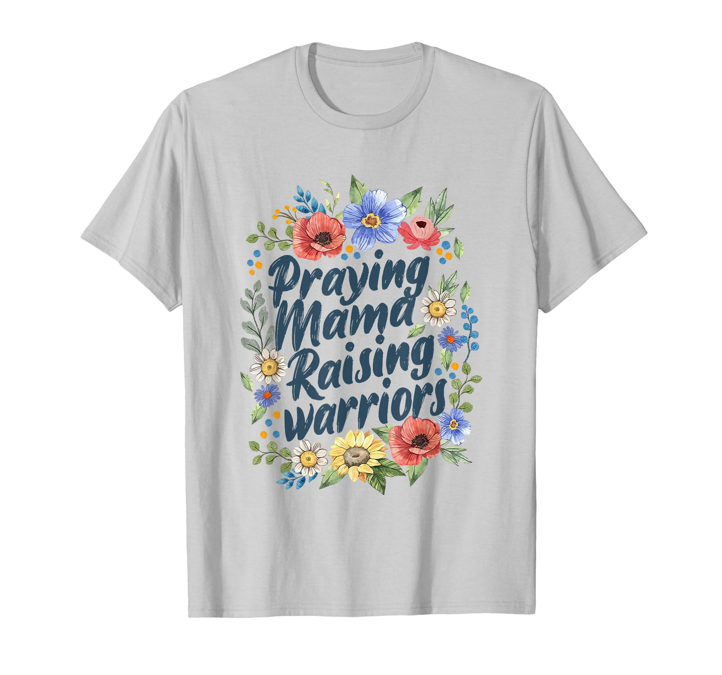 Praying Mamas Raising Religious Warriors Mother's Day Christ T-Shirt