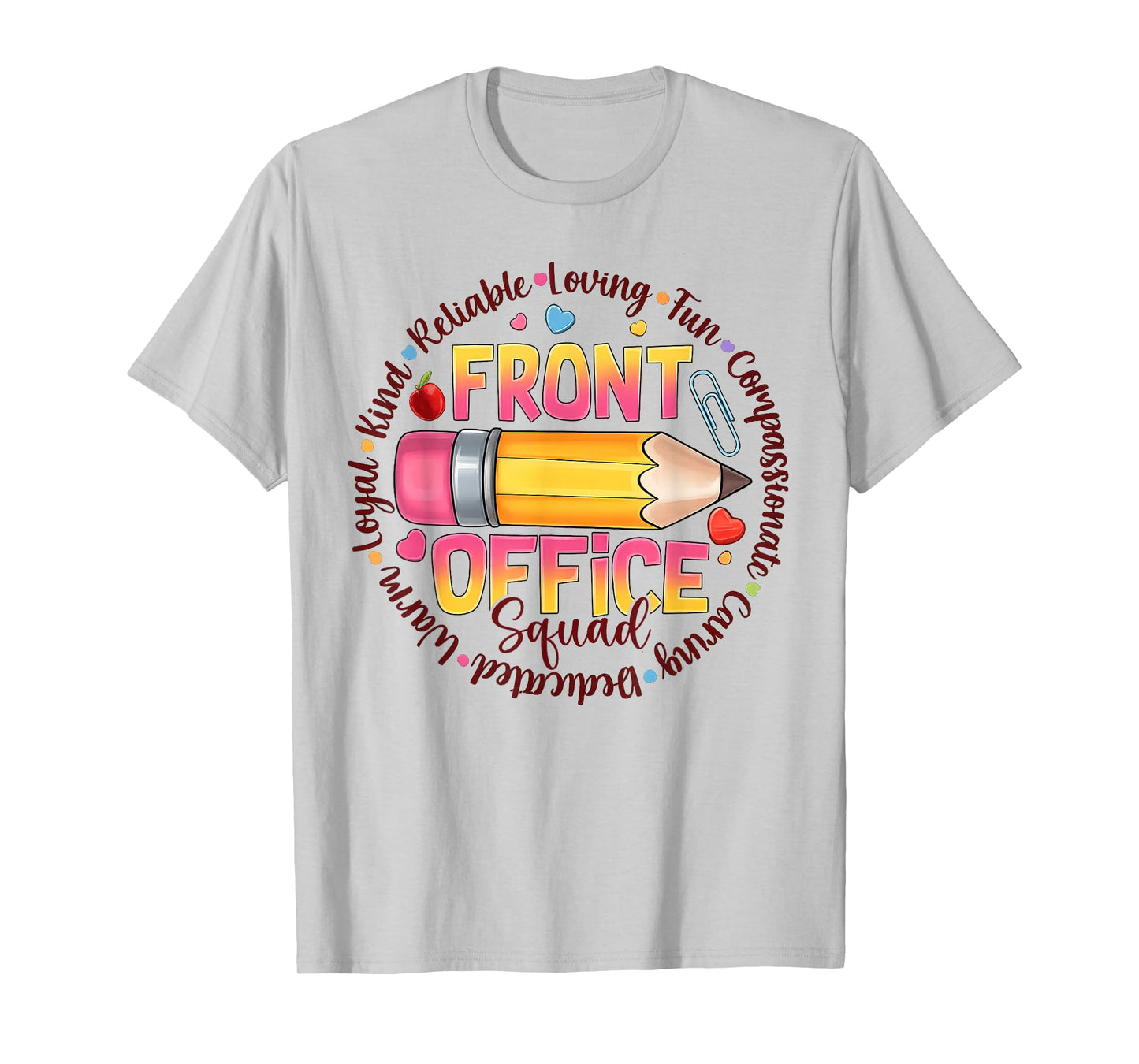 Front Office Squad Colorful Team Appreciation Quote T-Shirt