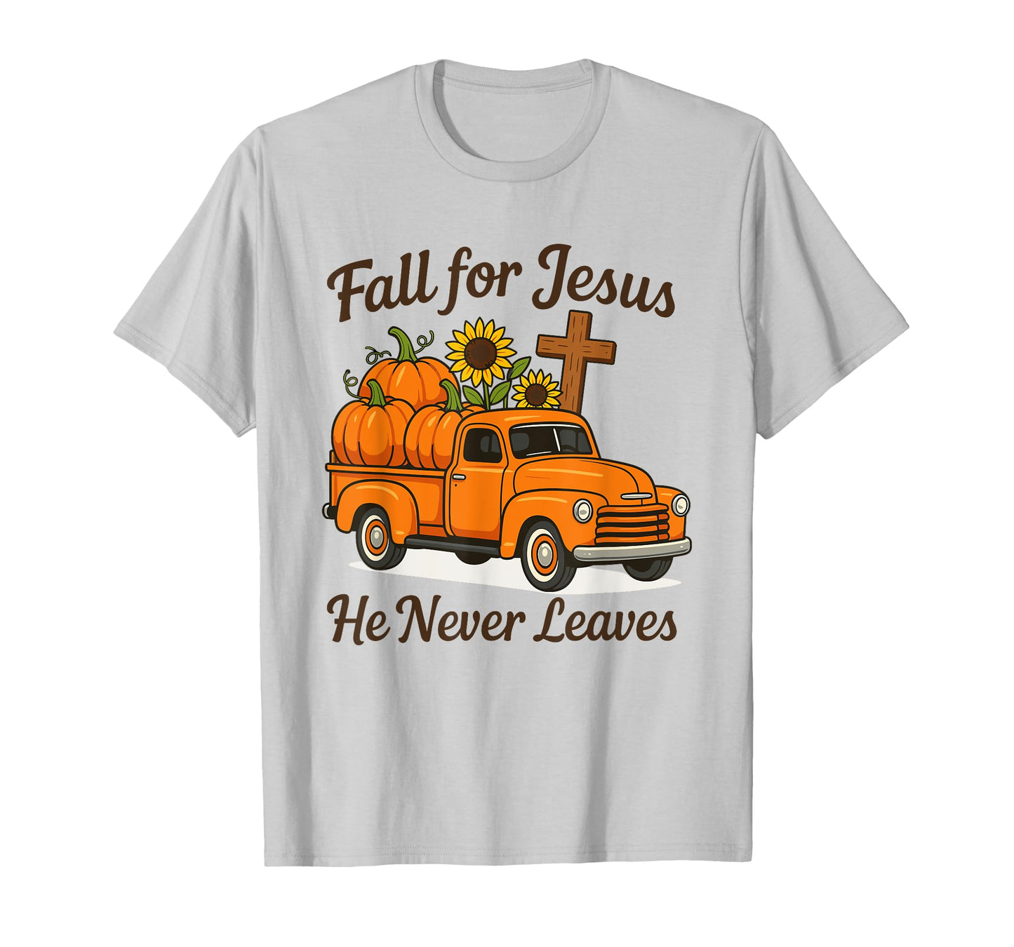Fall for Jesus He Never Leaves Christian Faith Religion T-Shirt