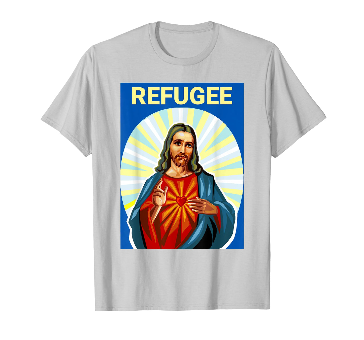 Jesus Christ was a Refugee Pro Immigrant Immigration T-Shirt