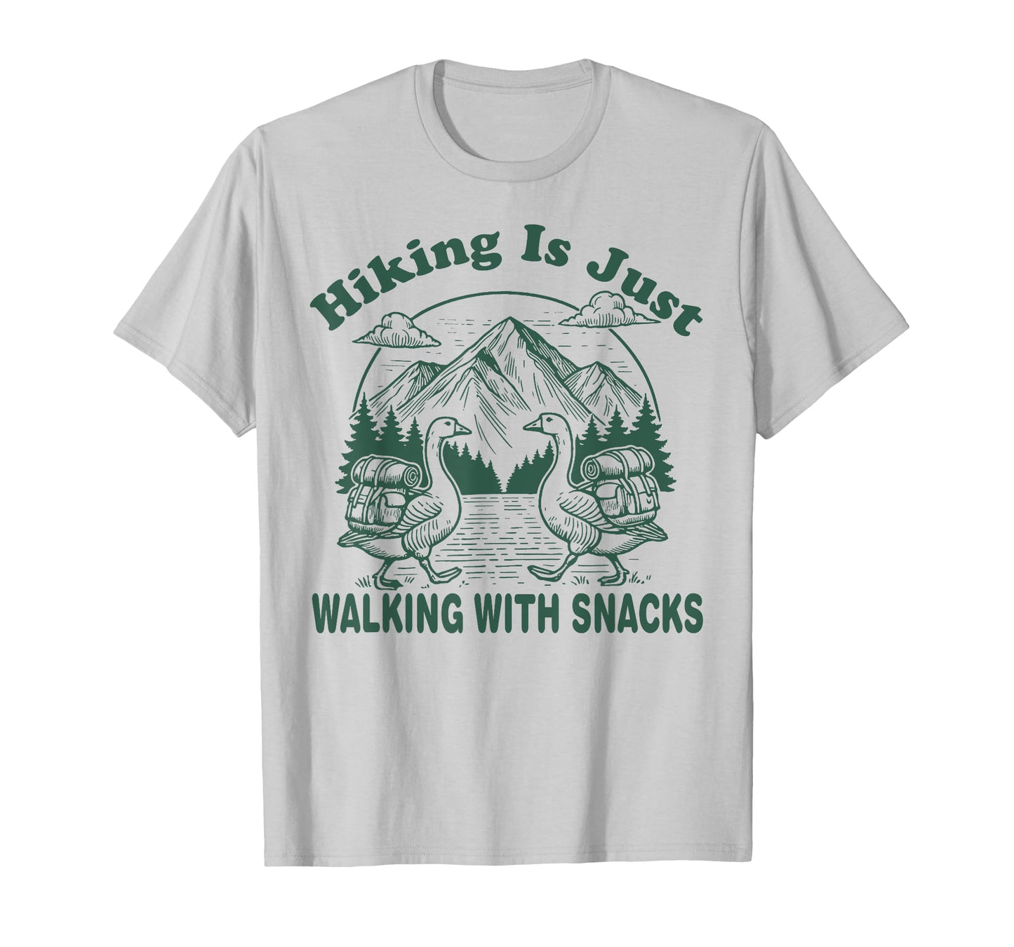 Hiking is Just Walking With Snacks Funny Goose Hiking Retro T-Shirt