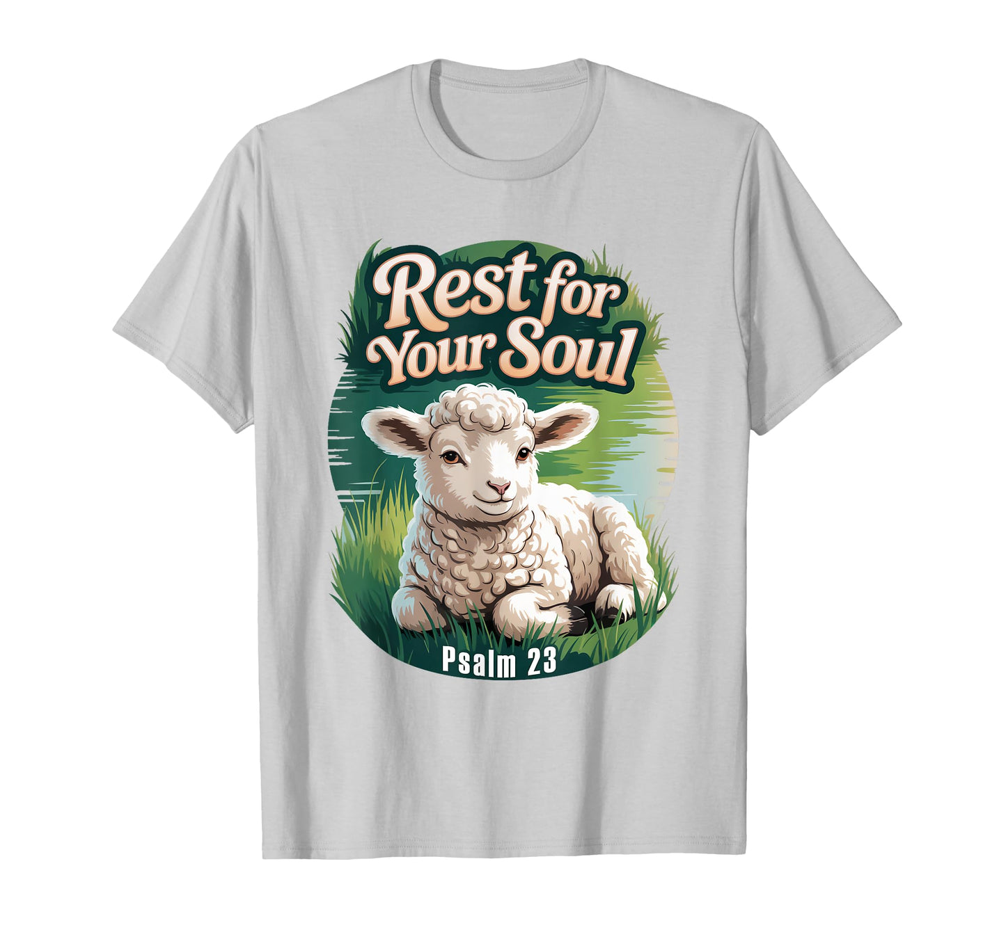 Psalm 23 Lamb Lying Down by Still Water T-Shirt