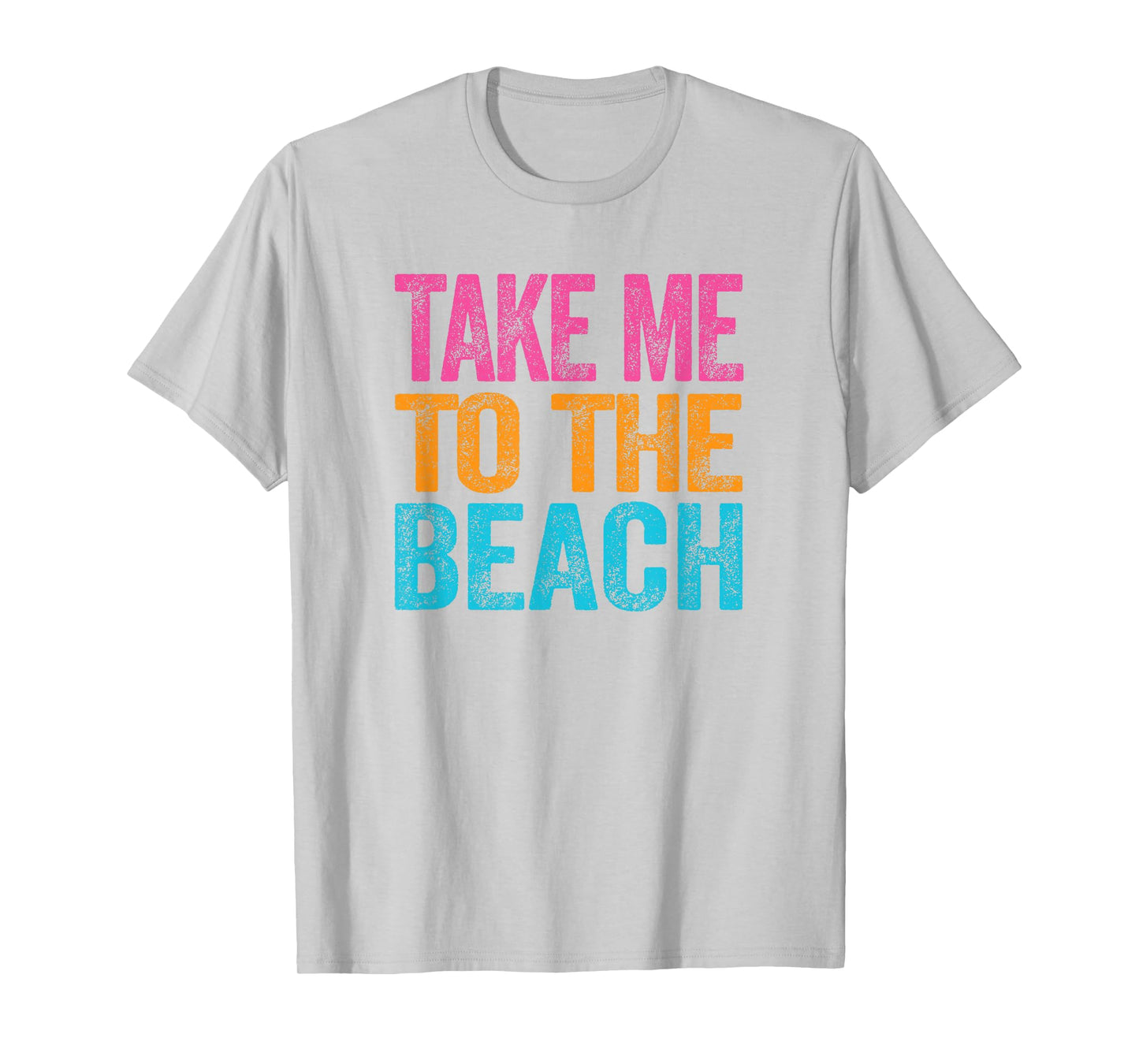Take Me to the Beach Funny Vacation Quote Womens Girls Retro T-Shirt