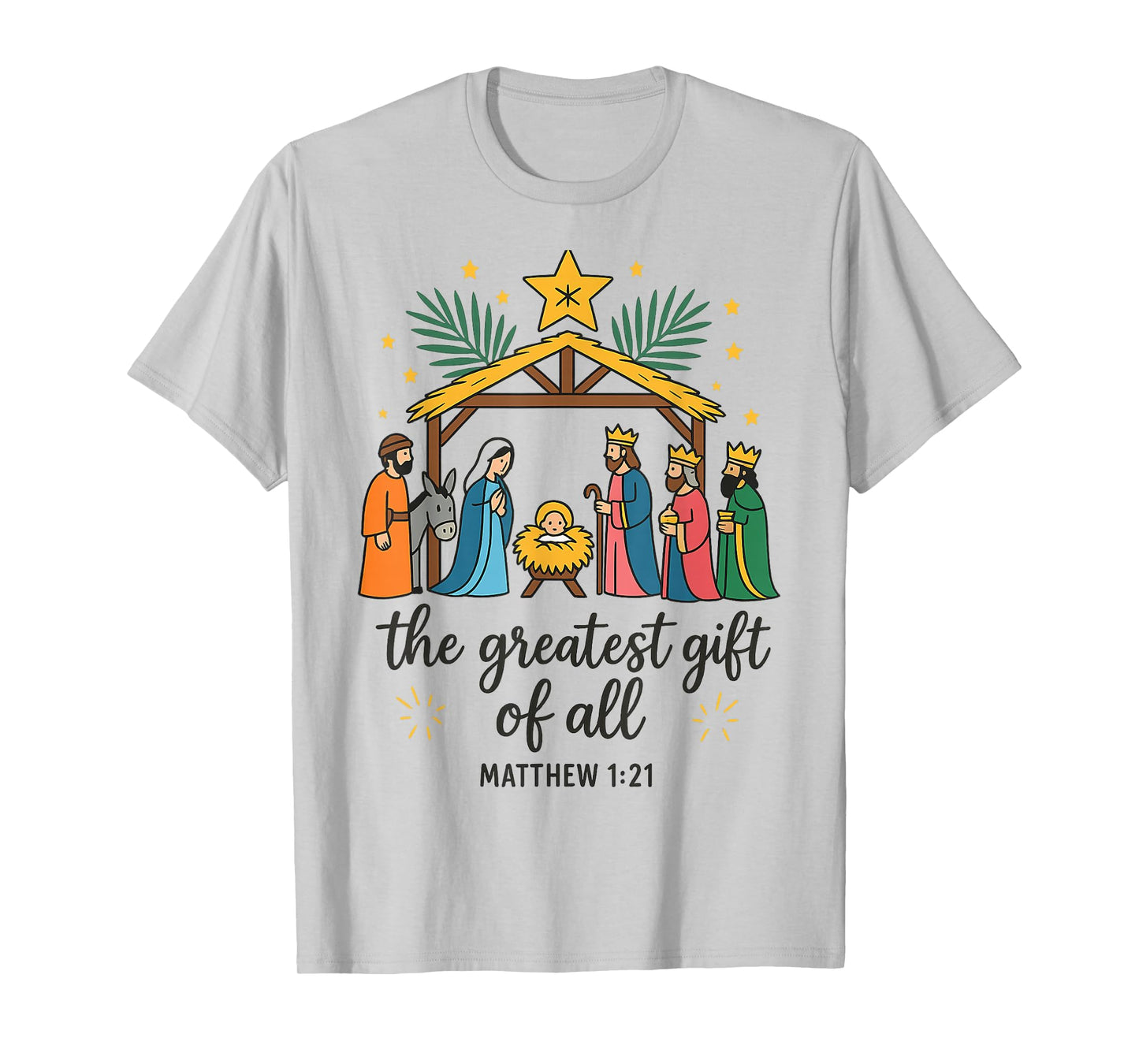 The Greatest Gift for All Christmas Nativity Jesus Christian T-Shirt